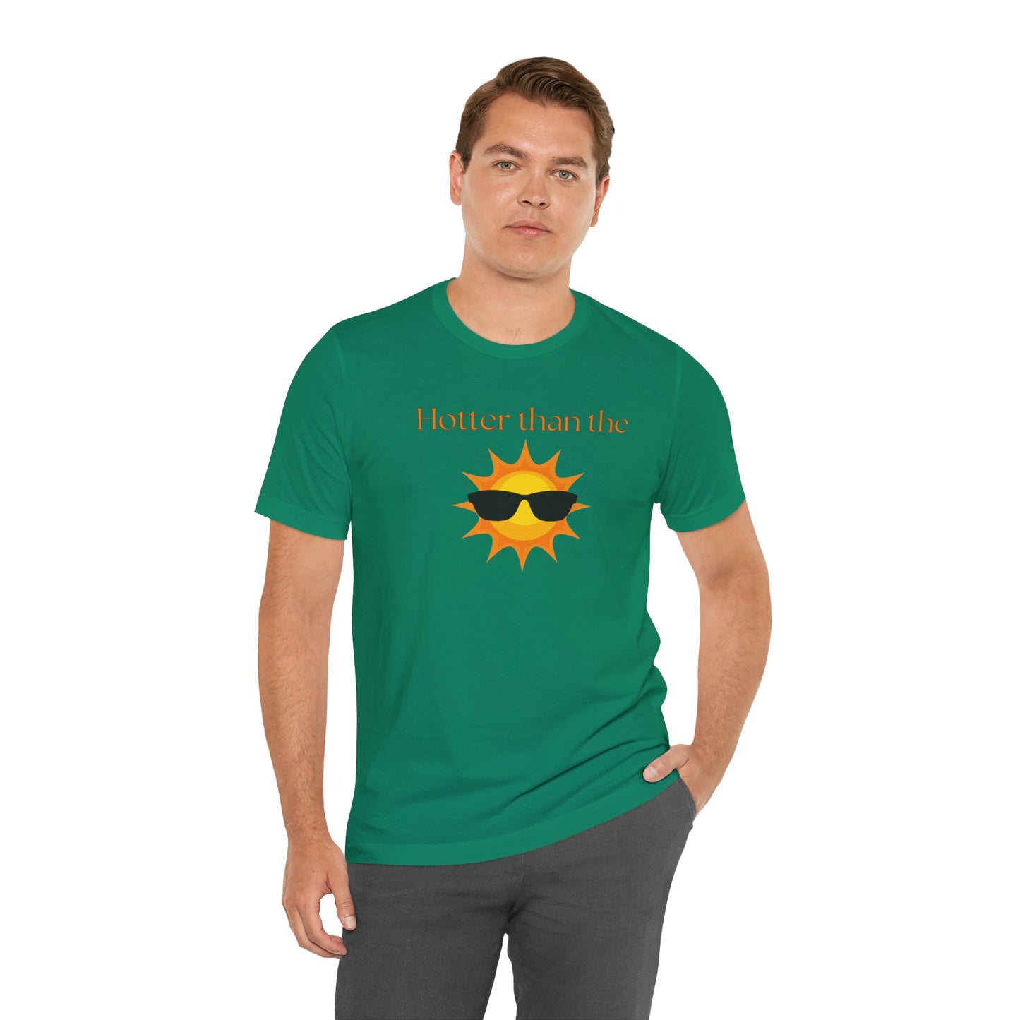 Hotter than the Sun - Unisex Jersey Short Sleeve Tee Perfect Summer Shirt Perfect Vacation Shirt Vacay Shirt Slay Shirt Summer Trendy Shirt