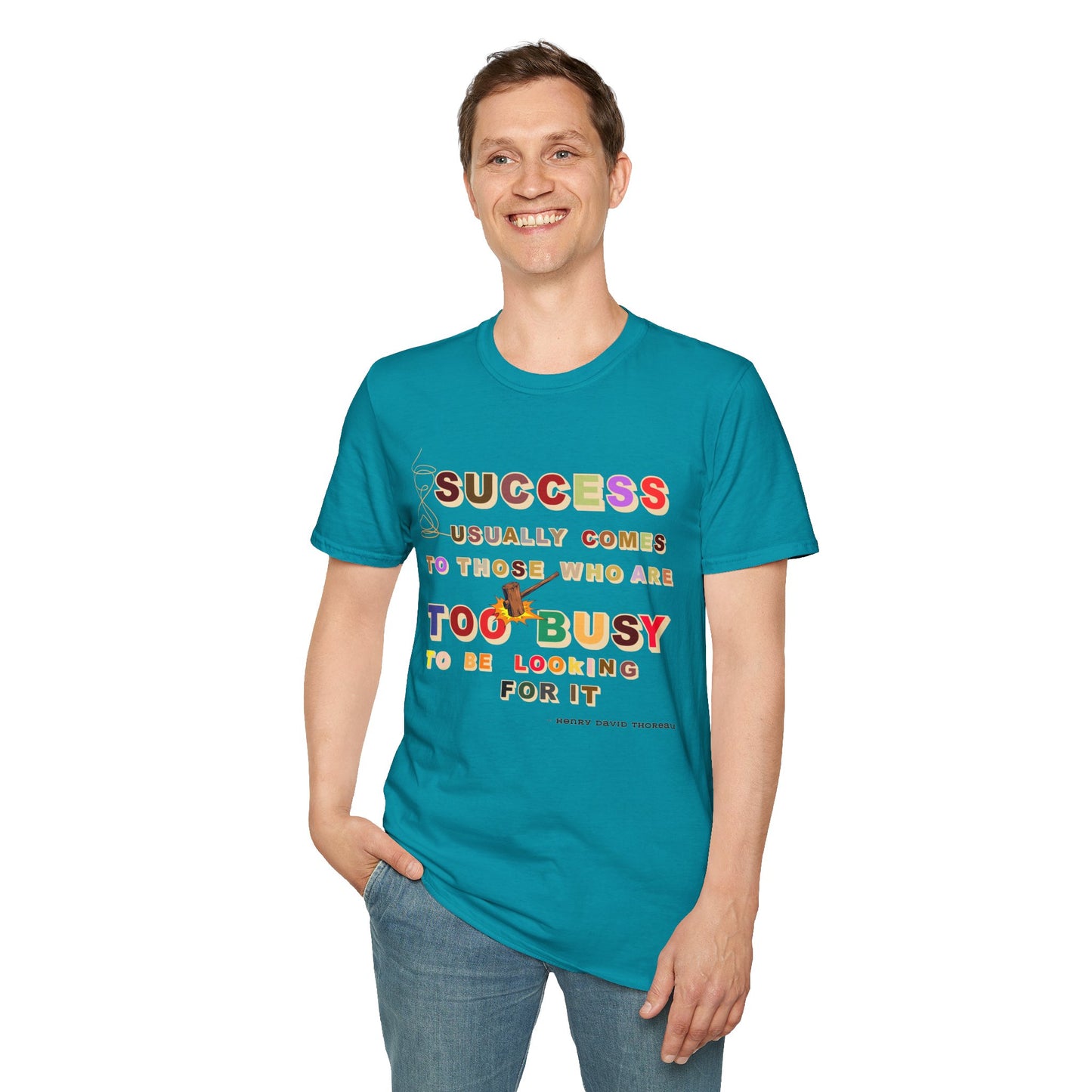Success Usually Comes to Those Who Are Too Busy to Be Looking for It Softstyle T-Shirt Success Shirt Busy T-shirt Career T-shirt Positive T
