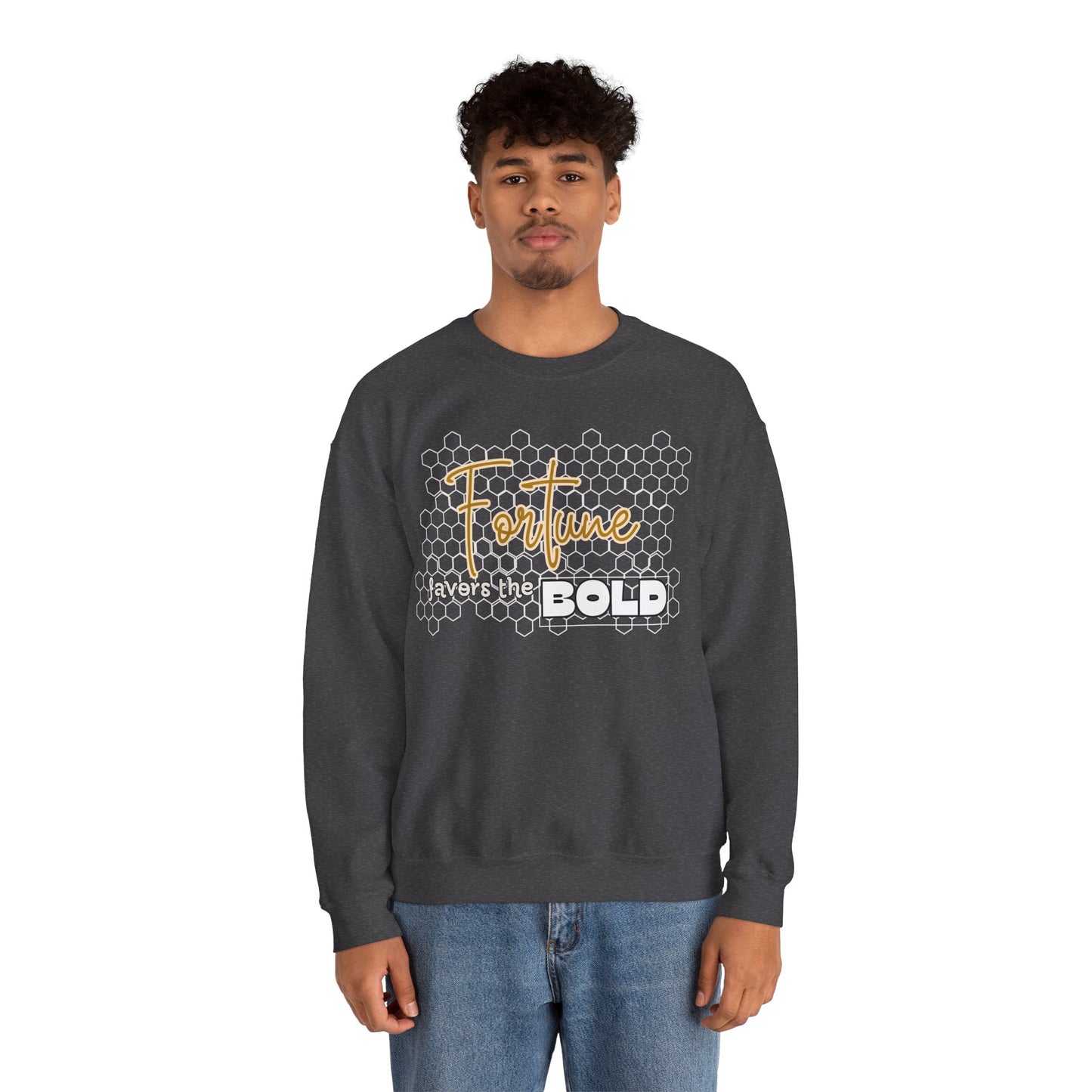 Fortune Favors the Bold Sweatshirt for Bold Person Fortune Comfortable Sweatshirt Perfect Gift for Goal Minded Life lesson Quote Sweatshirt