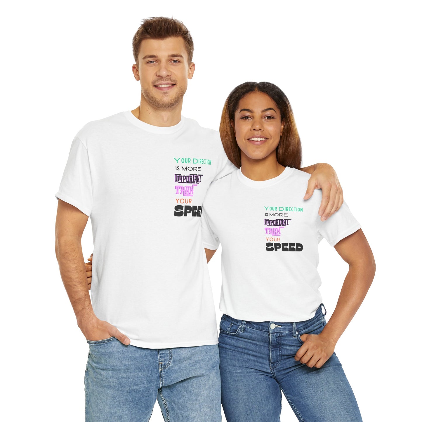 Your Direction is more Important than your Speed T-shirt Responsible Quote Shirt Self Love Shirt Inspirational Shirt Mental Health Shirt