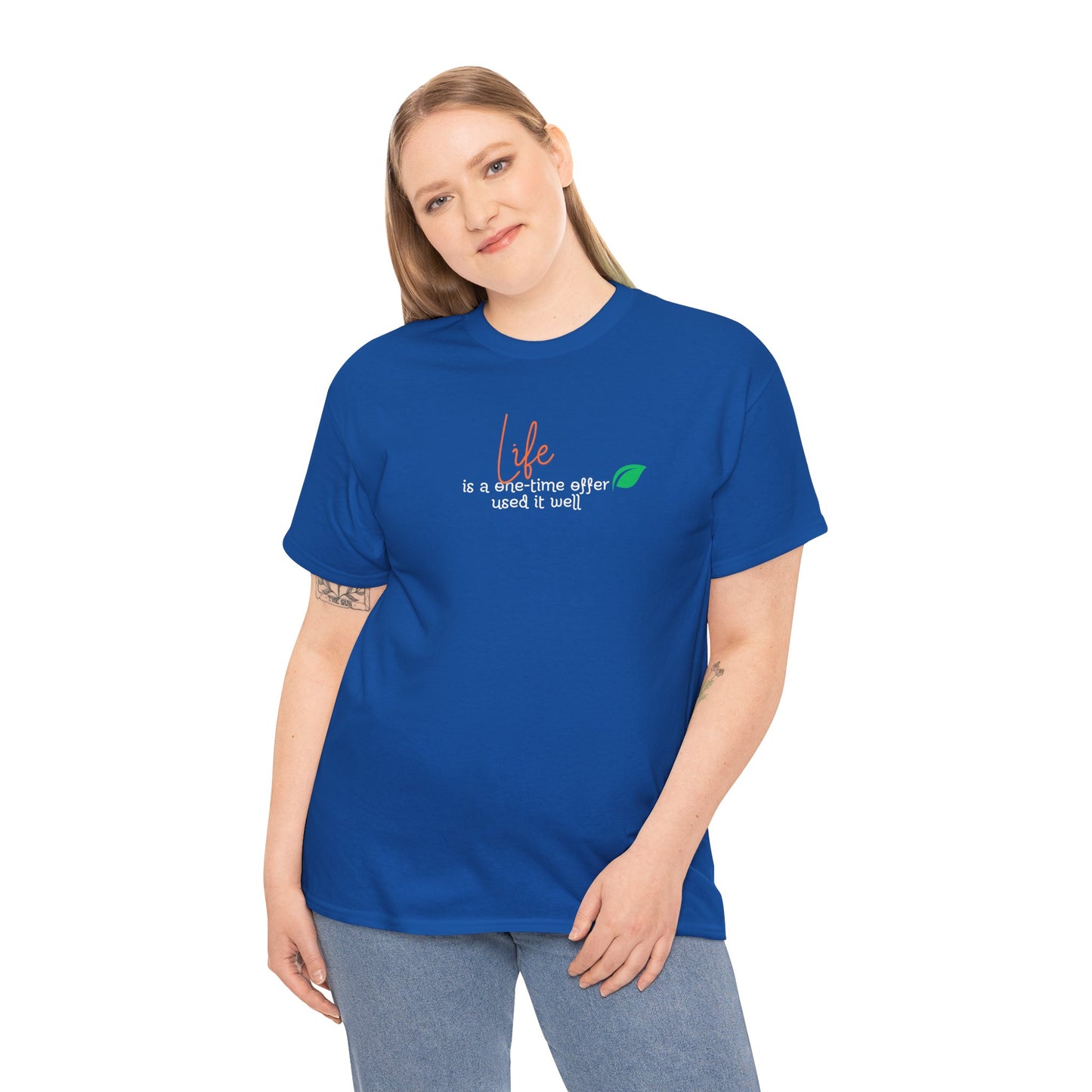 Life is a one-time offer use it well T-shirt Talk T-shirt Responsible Quote Shirt Smartass Shirt Mindset Shirt Positive Motivational Shirt