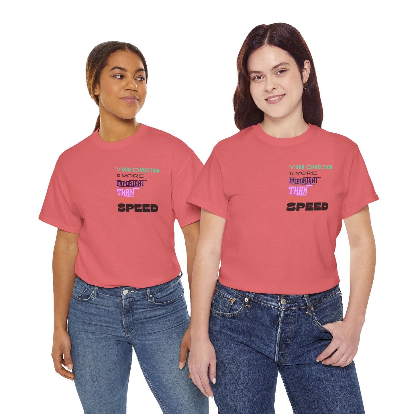 Your Direction is more Important than your Speed T-shirt Responsible Quote Shirt Self Love Shirt Inspirational Shirt Mental Health Shirt