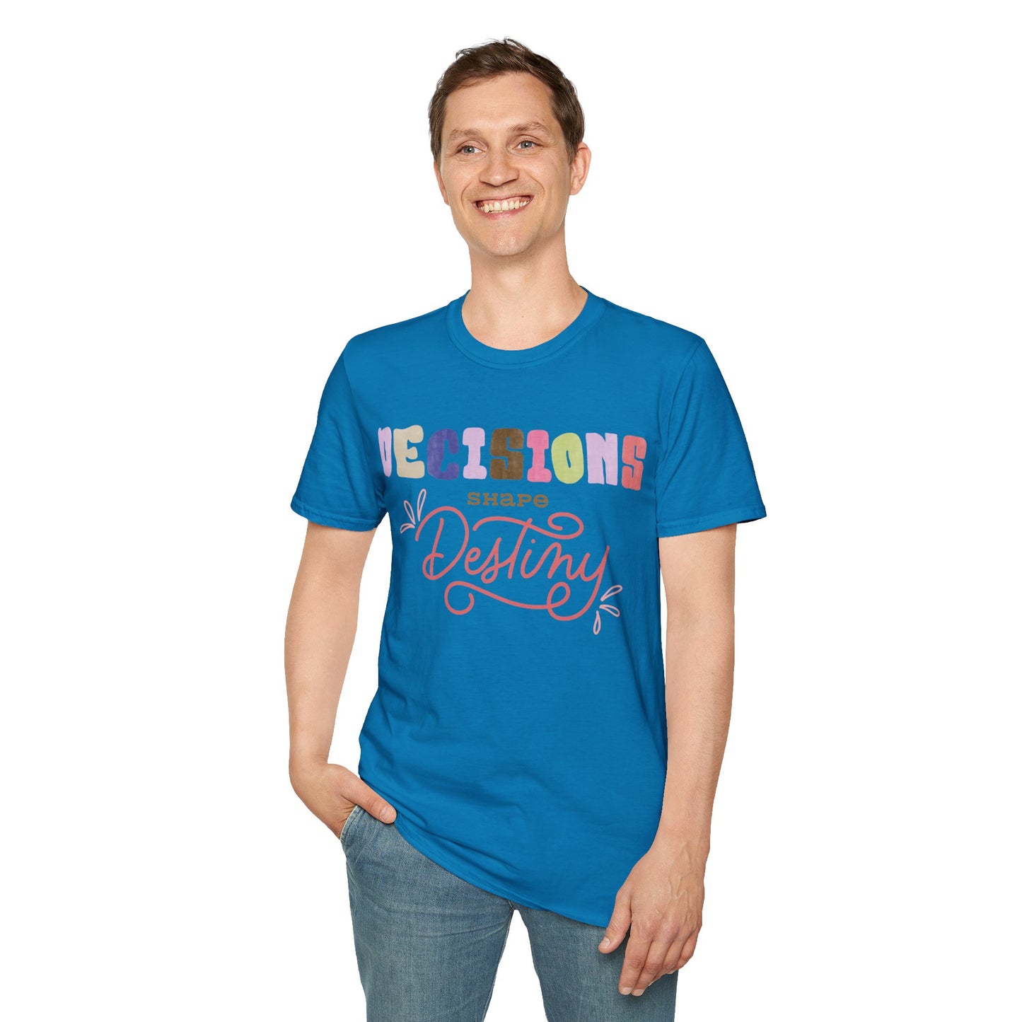 Decisions Shapes Destiny Shirt Right Direction Shirt Perfect Inspirational Quote Shirt Positive Saying Shirt Popular Shirt Trendy Shirt