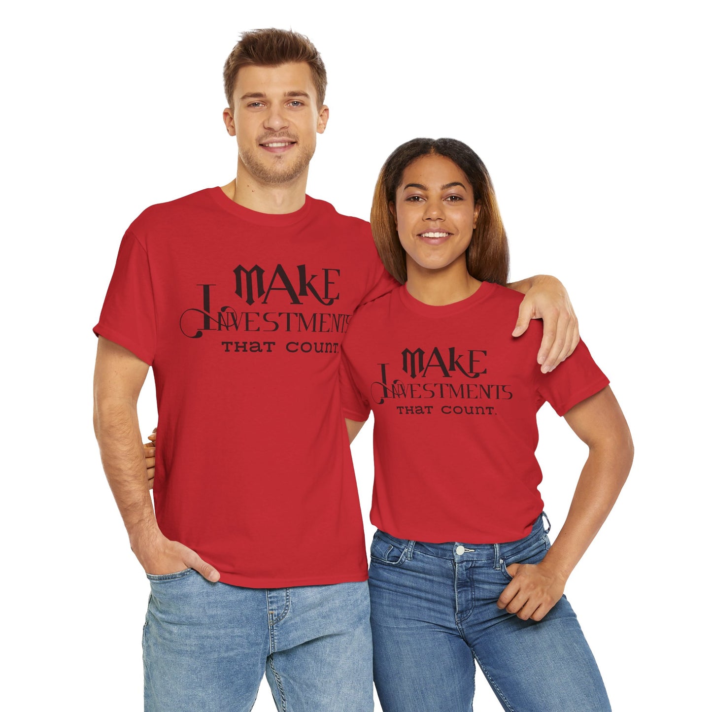 Make Investments That Count Cotton Tee Investment Shirt with Financial Literary Smartass Shirt Positive Saying Quote Shirt Life Lesson Shirt