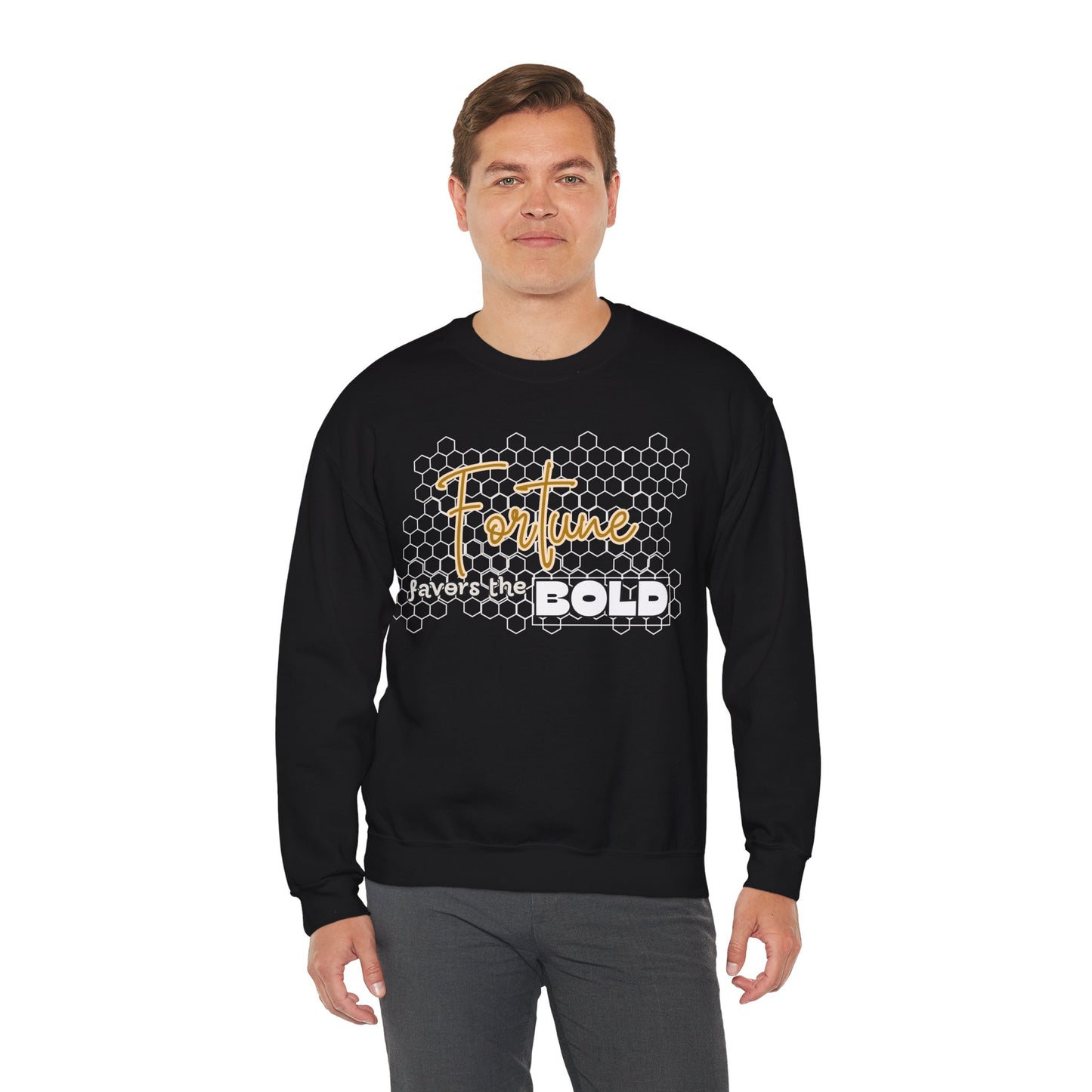 Fortune Favors the Bold Sweatshirt for Bold Person Fortune Comfortable Sweatshirt Perfect Gift for Goal Minded Life lesson Quote Sweatshirt