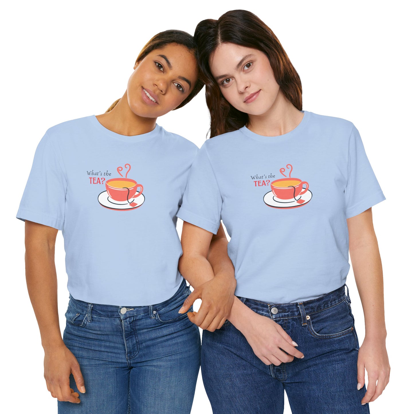 What's The Tea Shirt Viral Meme T-shirt Funny Meme Shirt Happy Shirt Women T-shirt Perfect for Bestie T-shirt Best Friend Shirt Gossip Shirt