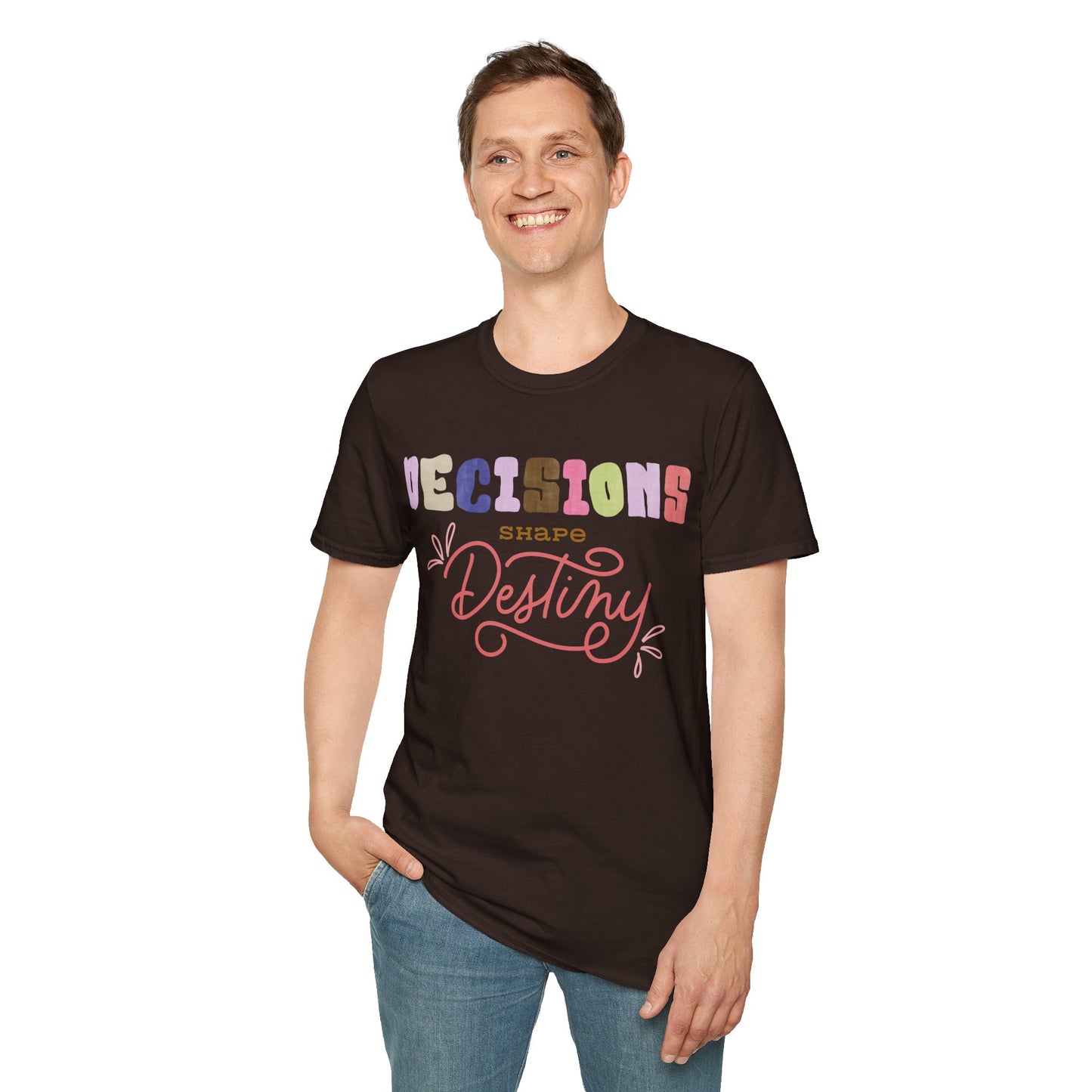 Decisions Shapes Destiny Shirt Right Direction Shirt Perfect Inspirational Quote Shirt Positive Saying Shirt Popular Shirt Trendy Shirt