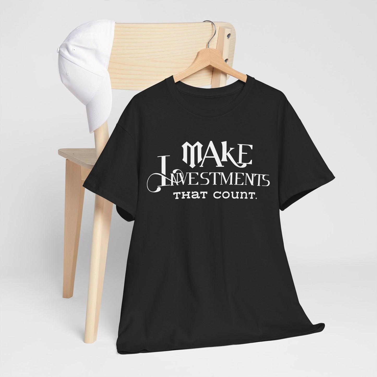 Make Investments That Count Cotton Tee Investment Shirt with Financial Literary Smartass Shirt Positive Saying Quote Shirt Life Lesson Shirt