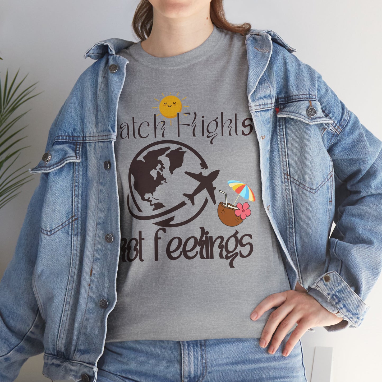 Catch Flights Not Feelings T-shirt Unisex Shirt Summer Shirt Airport Shirt Summer Vibe Shirt Trendy Summer Shirt Viral Summer Shirt Unisex