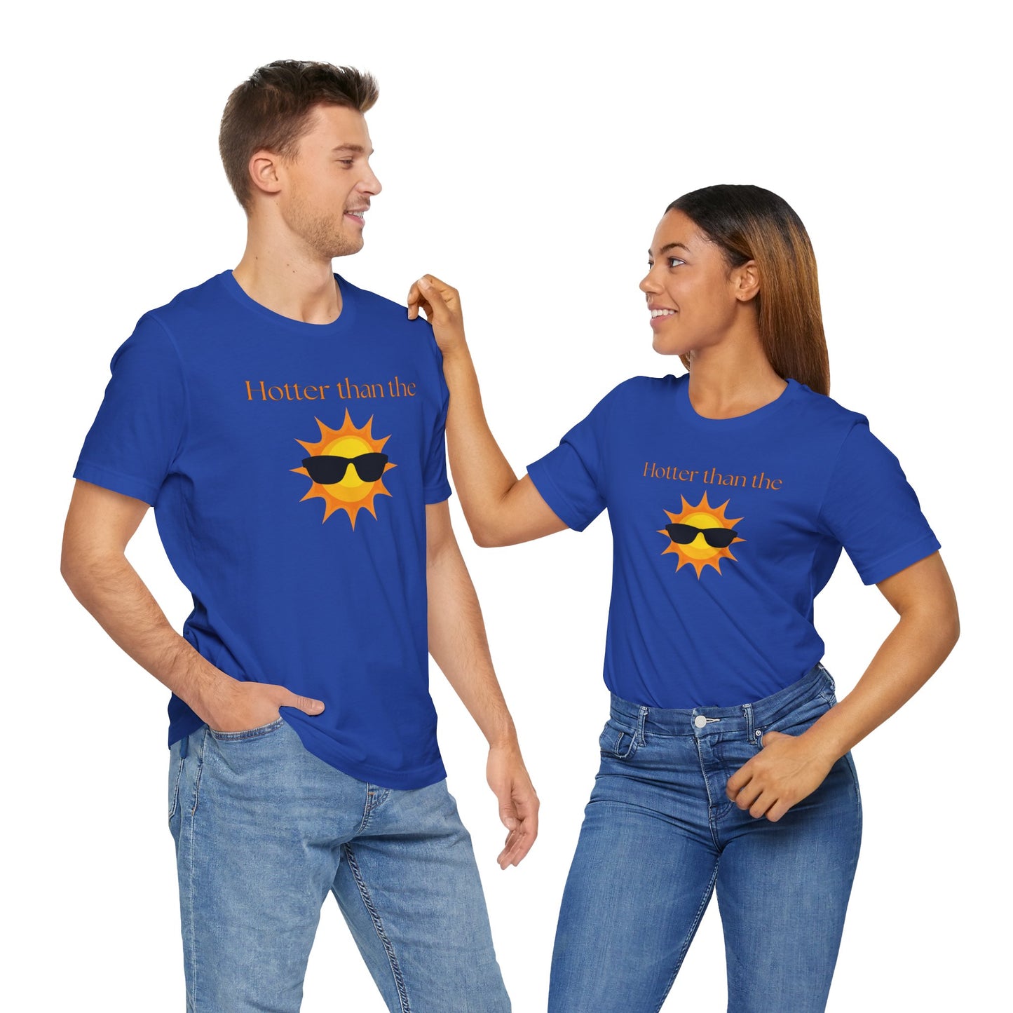 Hotter than the Sun - Unisex Jersey Short Sleeve Tee Perfect Summer Shirt Perfect Vacation Shirt Vacay Shirt Slay Shirt Summer Trendy Shirt