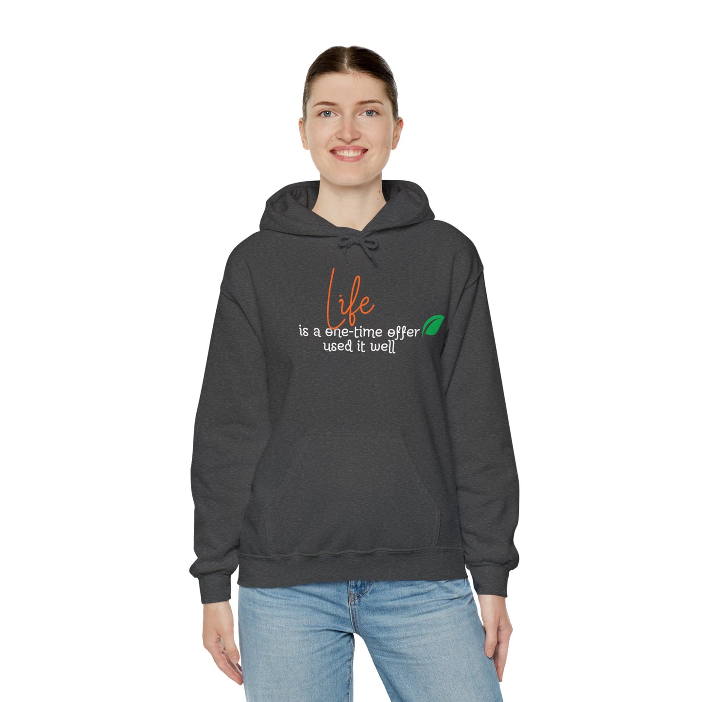 Life is a one time offer used it well Hoodie Talk Hoodie Responsible Quote Hoodie Self Reminder Hoodie Smartass Hoodie Saying Hoodie