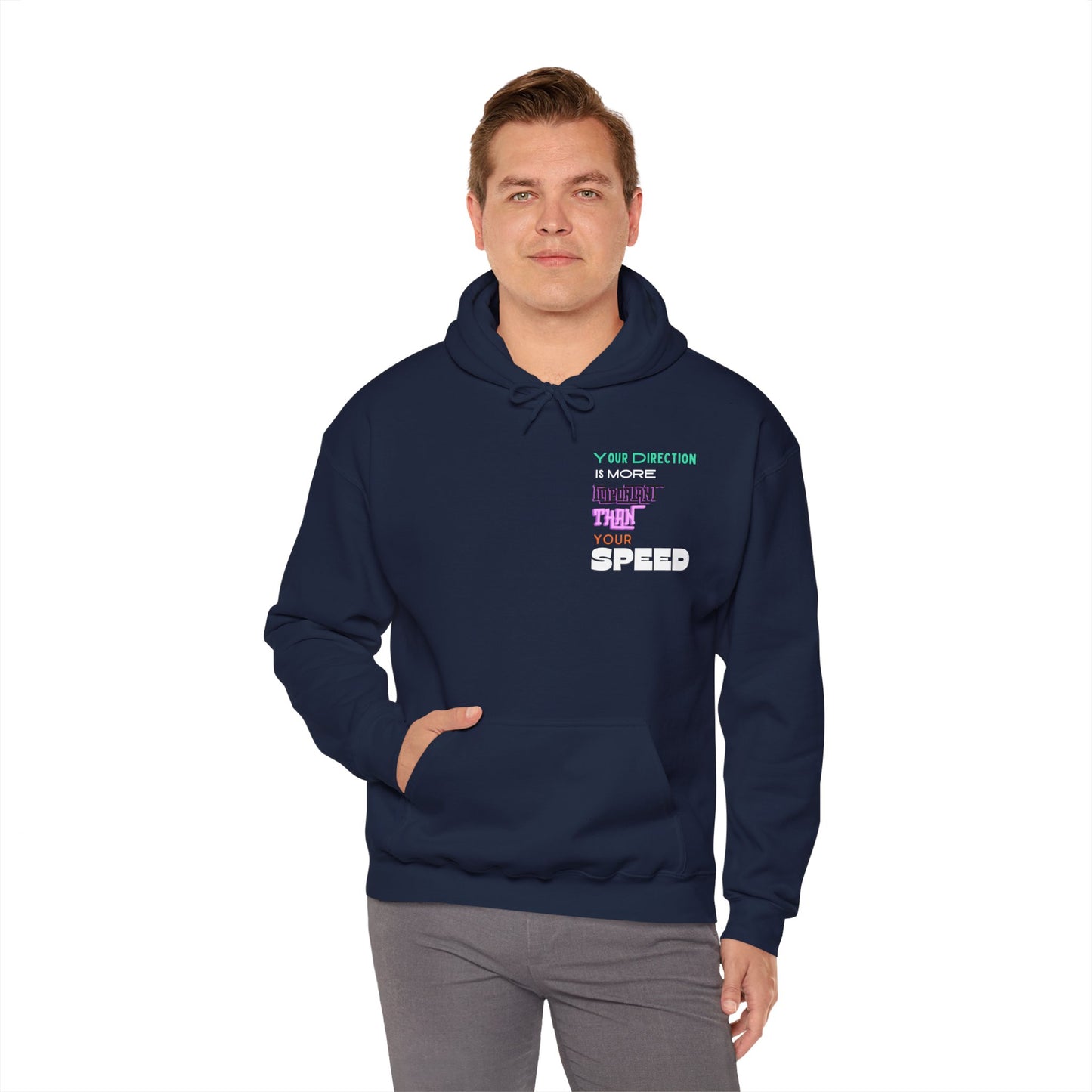 Your Direction is More Important Than Your Speed Unisex Hoodie Smartass Hoodie Positive Saying Quote Positive Life Motivational Hoodie