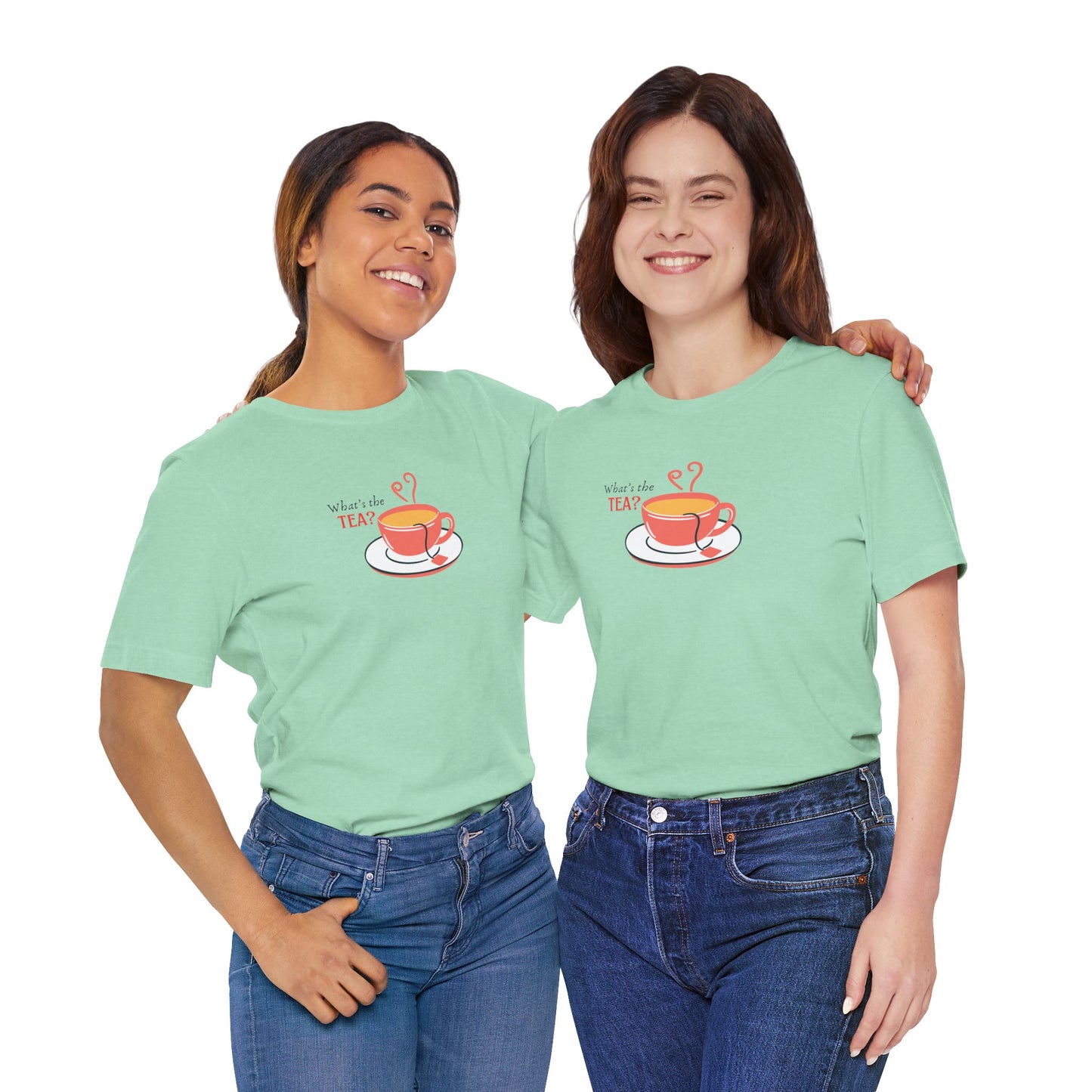 What's The Tea Shirt Viral Meme T-shirt Funny Meme Shirt Happy Shirt Women T-shirt Perfect for Bestie T-shirt Best Friend Shirt Gossip Shirt
