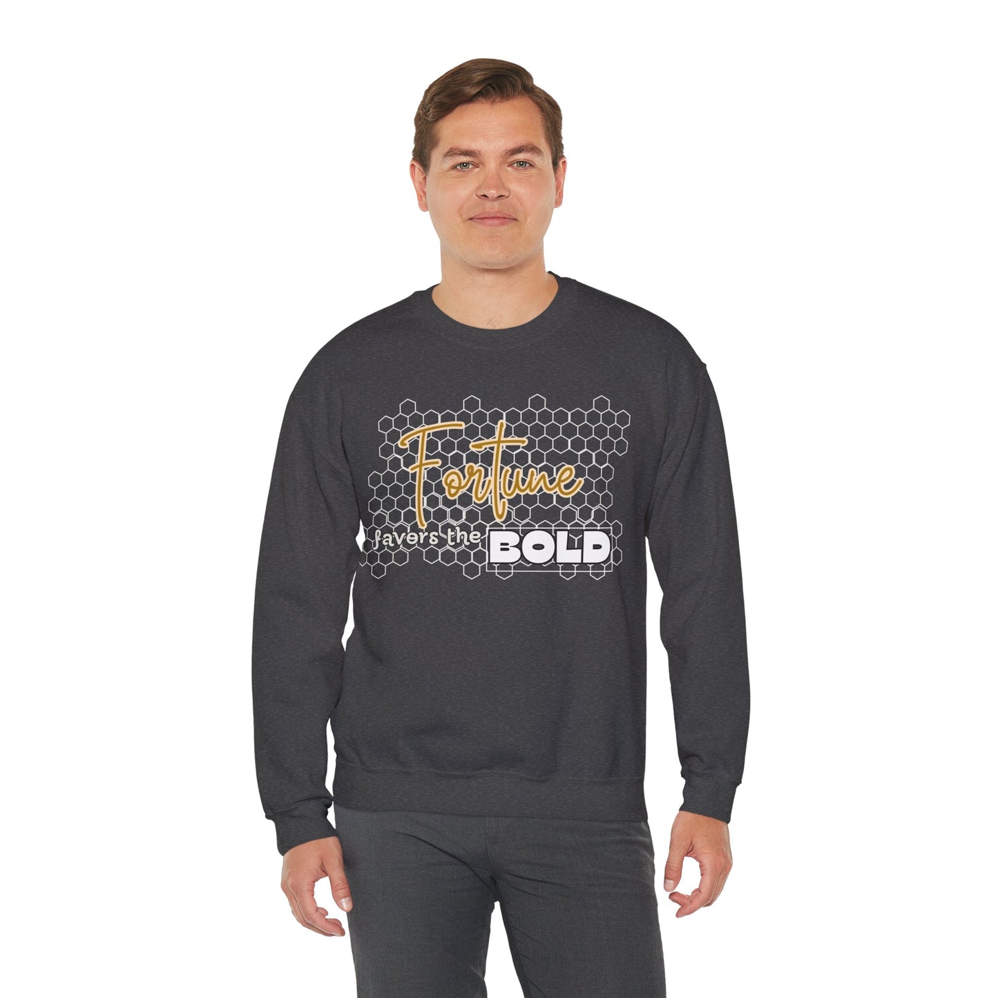 Fortune Favors the Bold Sweatshirt for Bold Person Fortune Comfortable Sweatshirt Perfect Gift for Goal Minded Life lesson Quote Sweatshirt