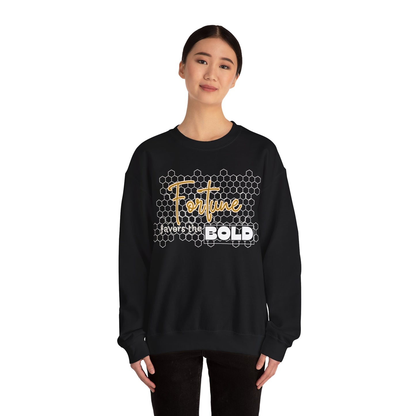 Fortune Favors the Bold Sweatshirt for Bold Person Fortune Comfortable Sweatshirt Perfect Gift for Goal Minded Life lesson Quote Sweatshirt