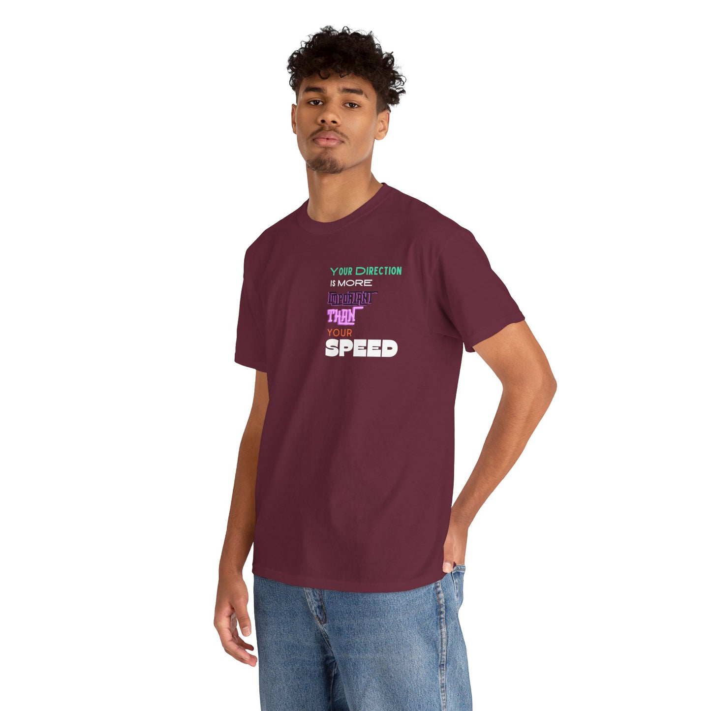 Your Direction is more Important than your Speed T-shirt Responsible Quote Shirt Self Love Shirt Inspirational Shirt Mental Health Shirt