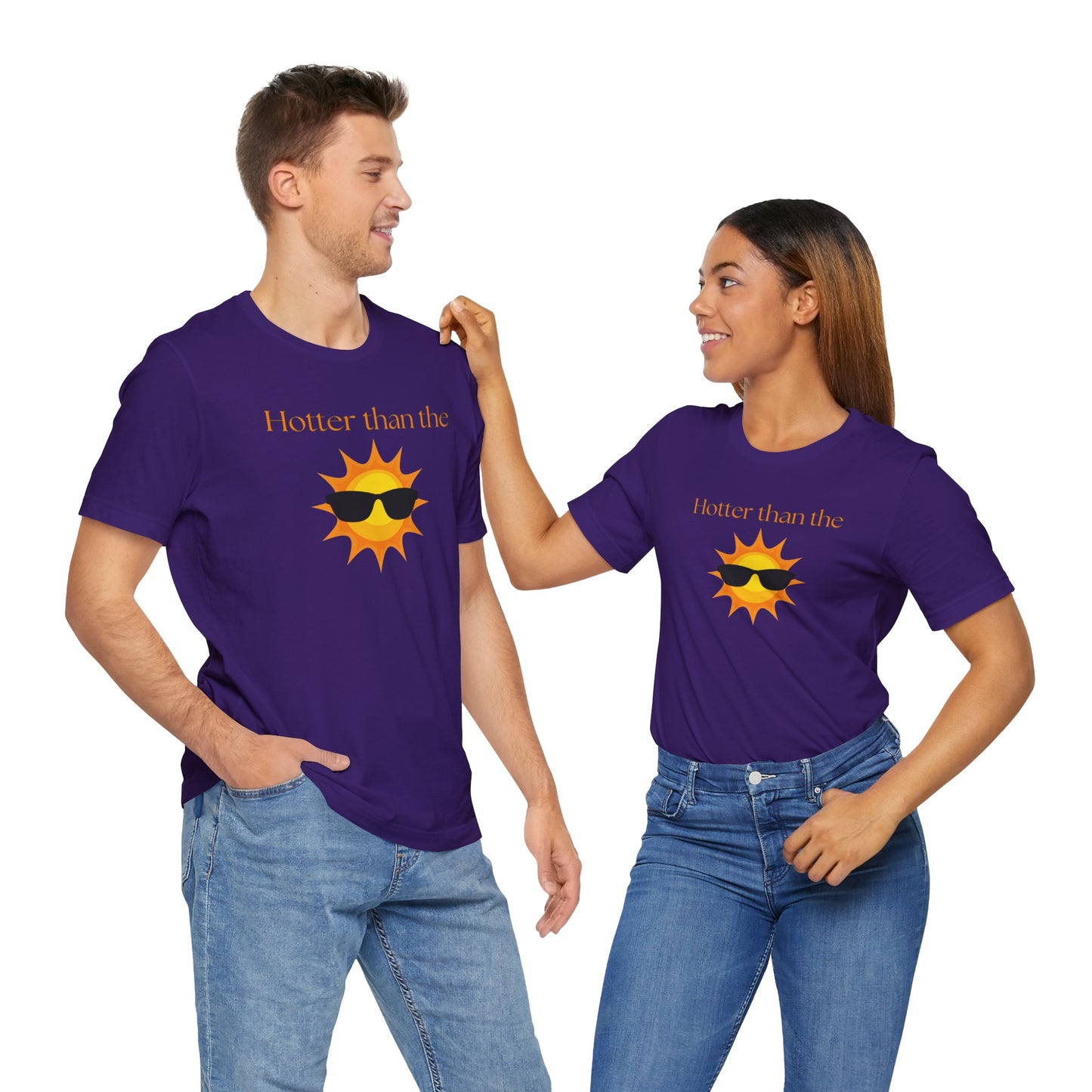 Hotter than the Sun - Unisex Jersey Short Sleeve Tee Perfect Summer Shirt Perfect Vacation Shirt Vacay Shirt Slay Shirt Summer Trendy Shirt