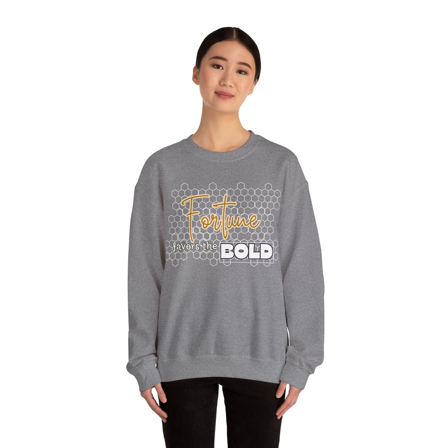 Fortune Favors the Bold Sweatshirt for Bold Person Fortune Comfortable Sweatshirt Perfect Gift for Goal Minded Life lesson Quote Sweatshirt