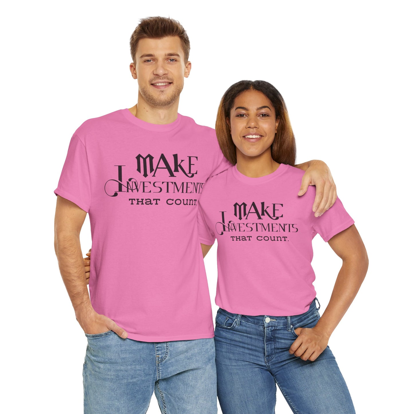 Make Investments That Count Cotton Tee Investment Shirt with Financial Literary Smartass Shirt Positive Saying Quote Shirt Life Lesson Shirt