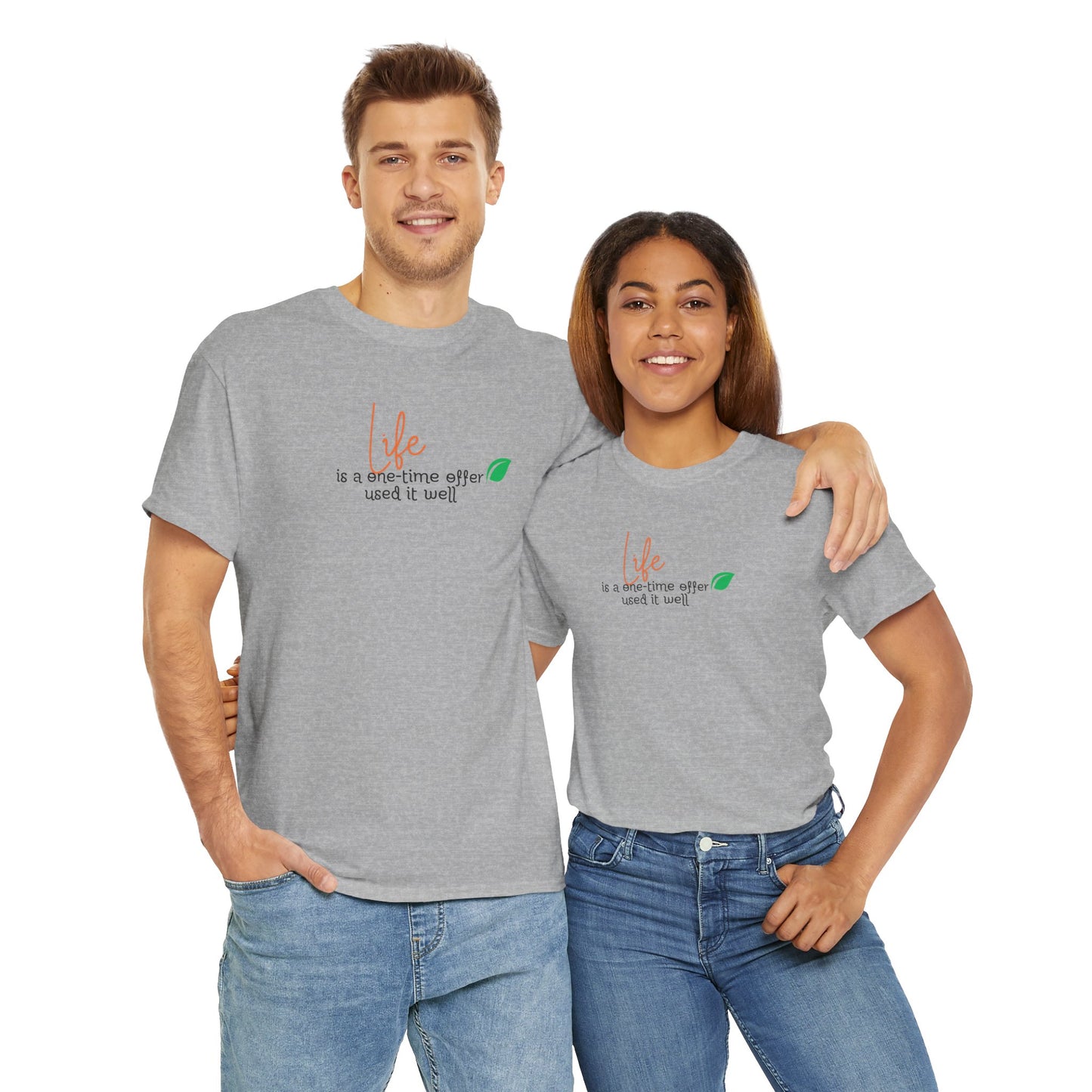 Life is a one-time offer use it well T-shirt Talk T-shirt Responsible Quote Shirt Smartass Shirt Mindset Shirt Positive Motivational Shirt