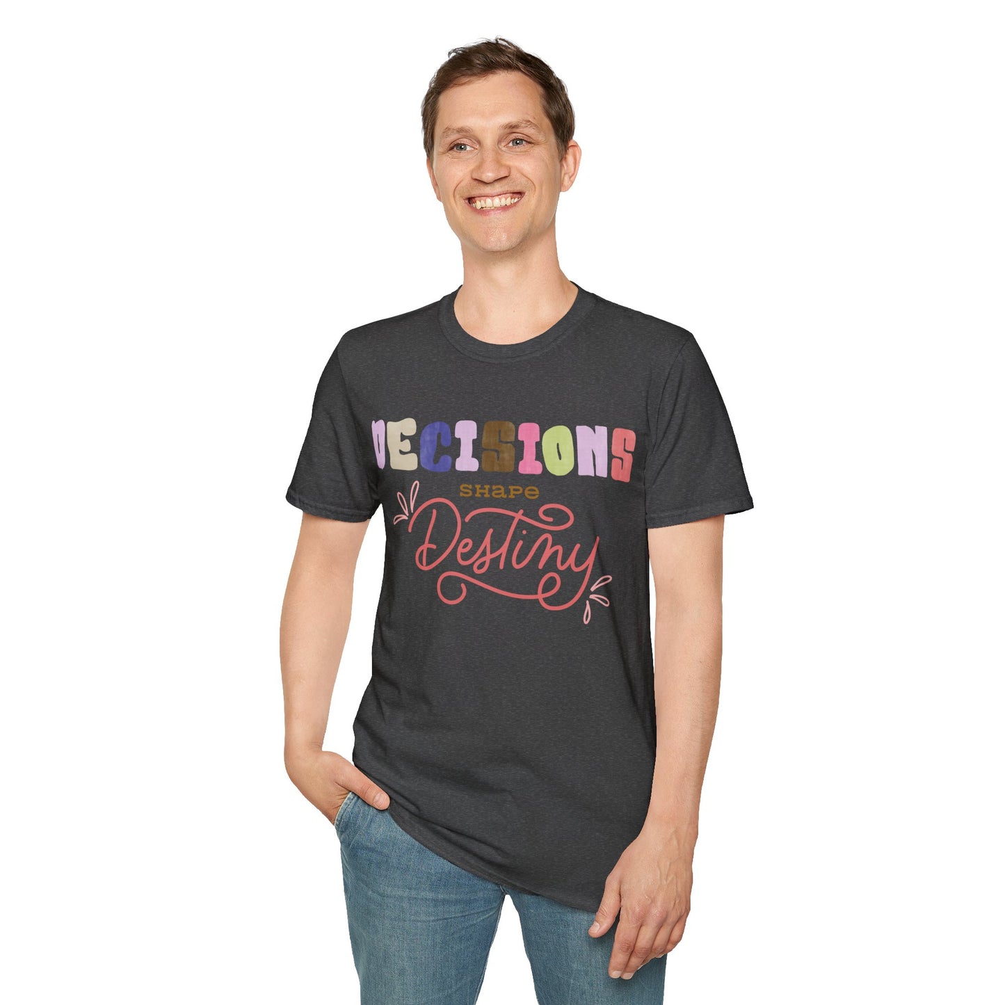 Decisions Shapes Destiny Shirt Right Direction Shirt Perfect Inspirational Quote Shirt Positive Saying Shirt Popular Shirt Trendy Shirt