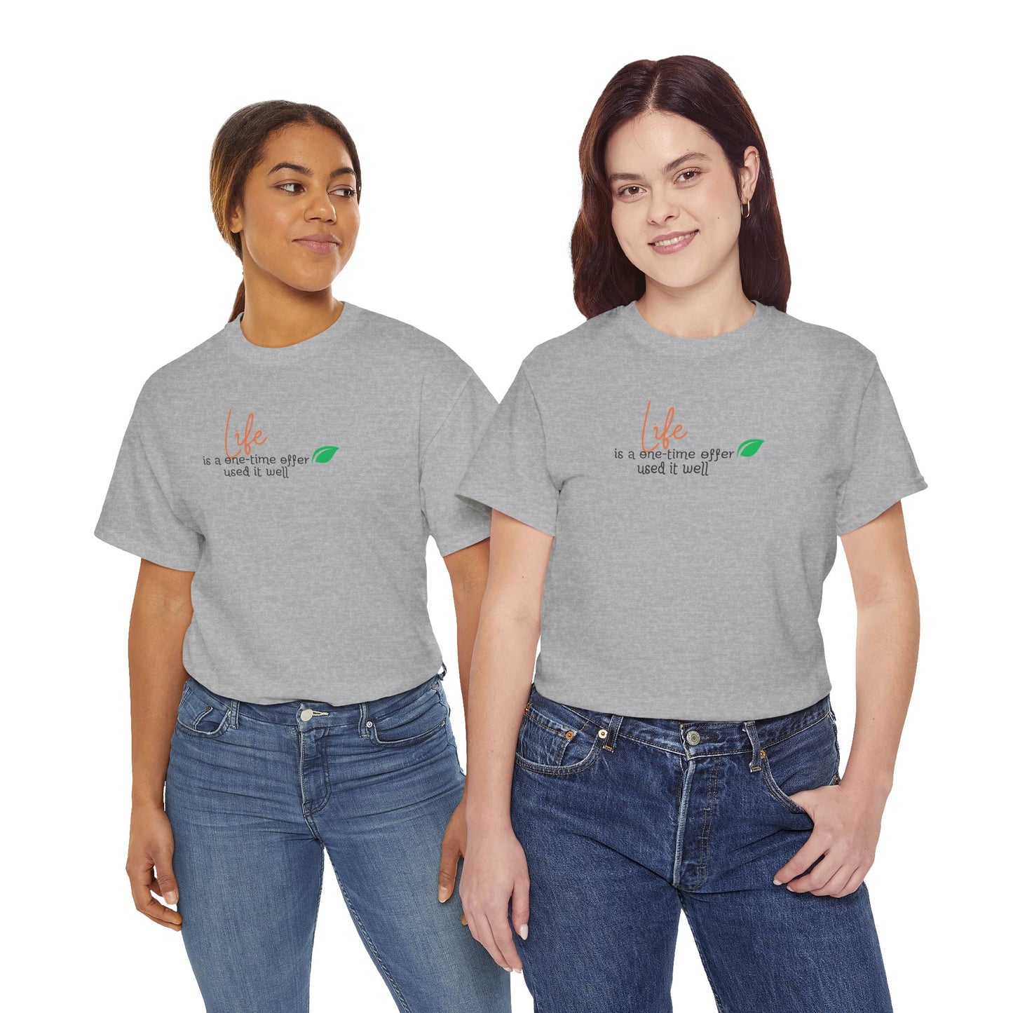 Life is a one-time offer use it well T-shirt Talk T-shirt Responsible Quote Shirt Smartass Shirt Mindset Shirt Positive Motivational Shirt