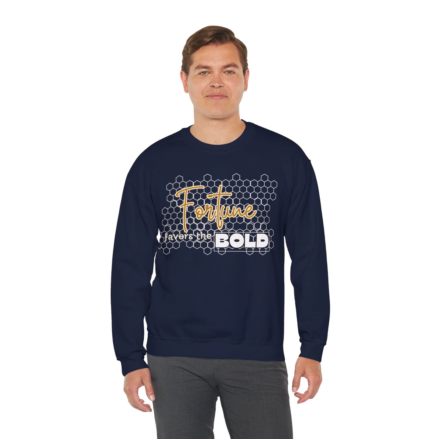 Fortune Favors the Bold Sweatshirt for Bold Person Fortune Comfortable Sweatshirt Perfect Gift for Goal Minded Life lesson Quote Sweatshirt