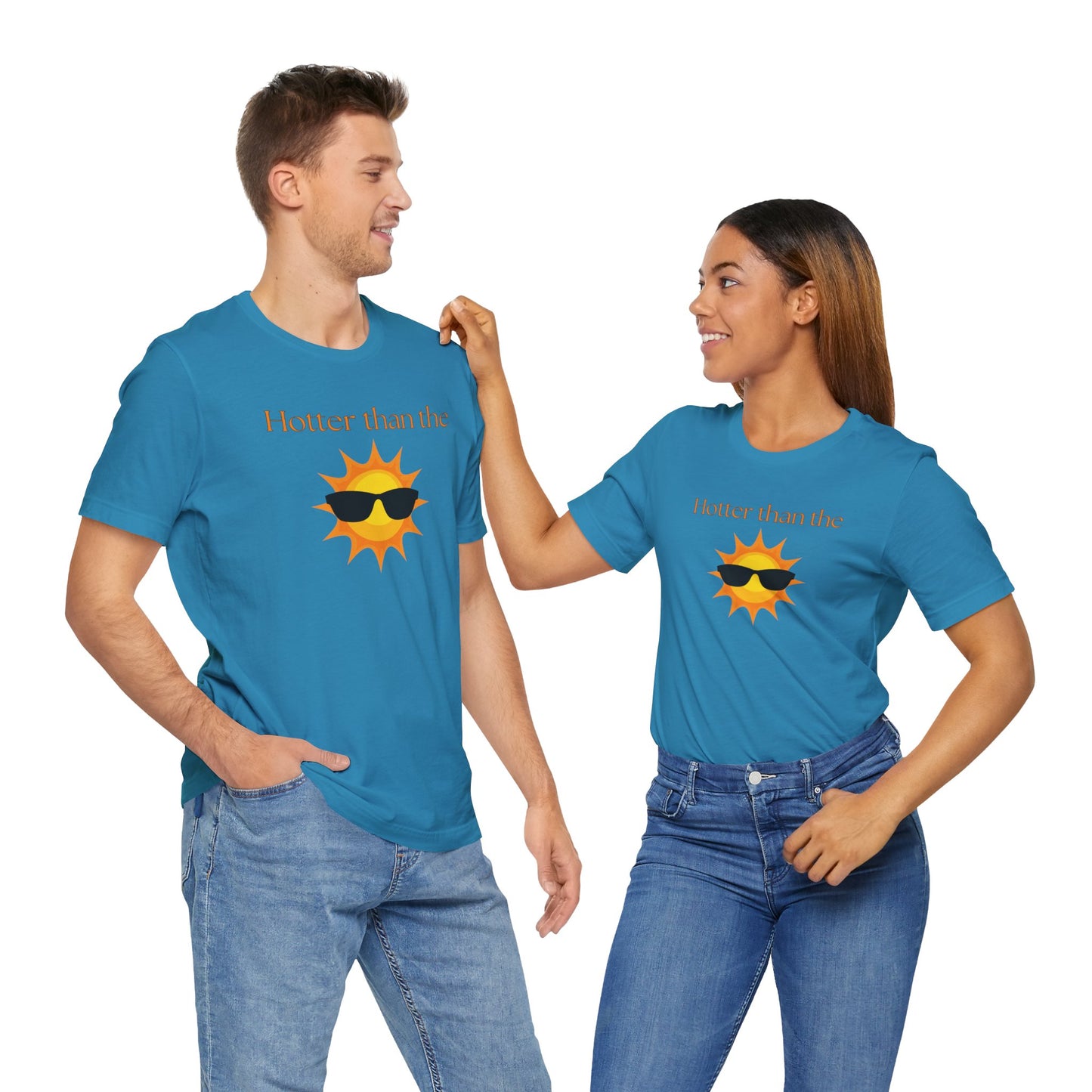 Hotter than the Sun - Unisex Jersey Short Sleeve Tee Perfect Summer Shirt Perfect Vacation Shirt Vacay Shirt Slay Shirt Summer Trendy Shirt