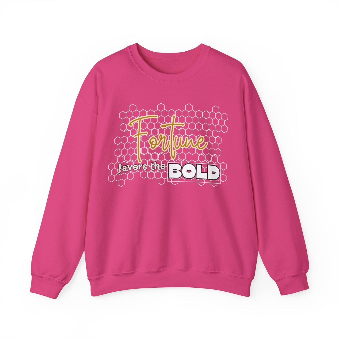 Fortune Favors the Bold Sweatshirt for Bold Person Fortune Comfortable Sweatshirt Perfect Gift for Goal Minded Life lesson Quote Sweatshirt