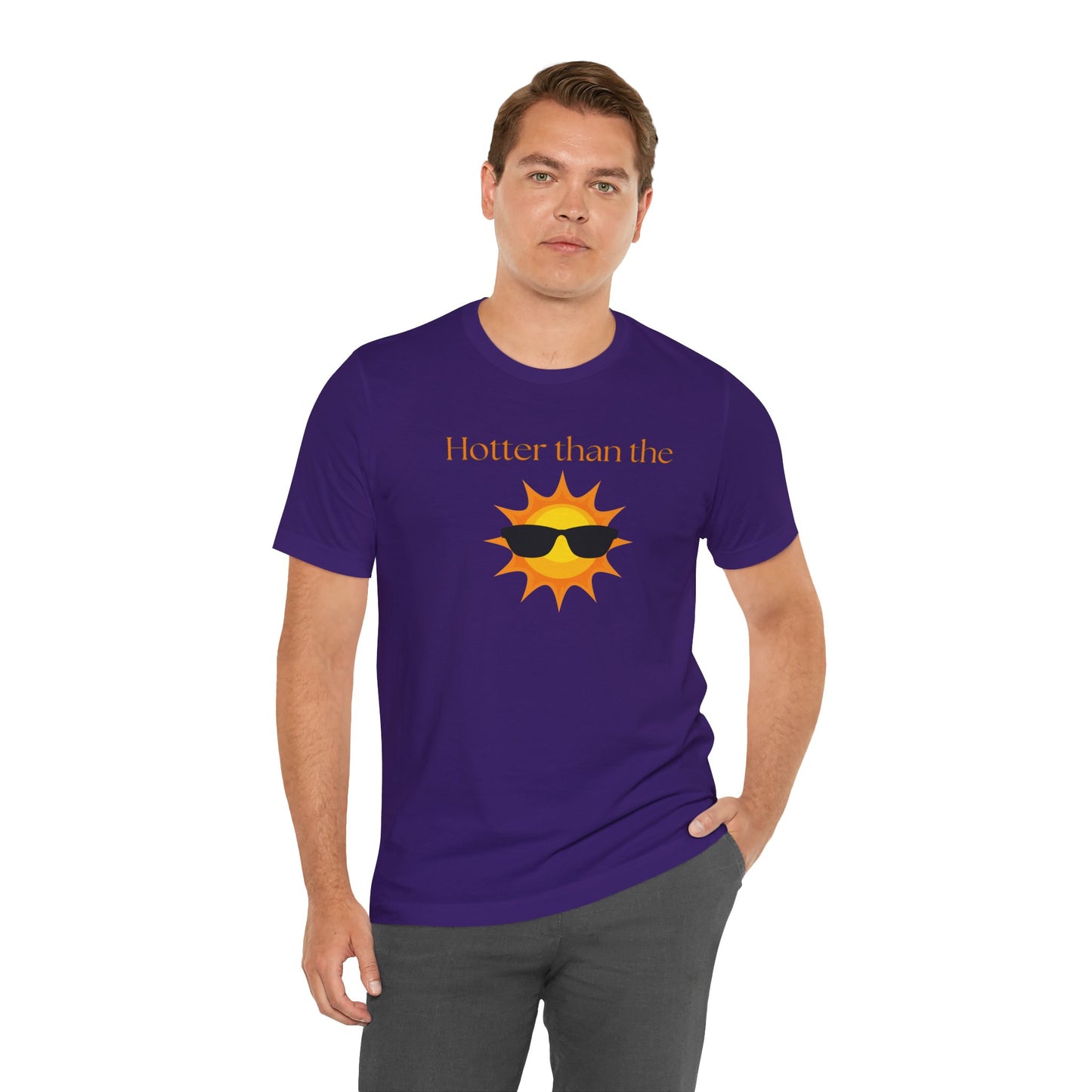 Hotter than the Sun - Unisex Jersey Short Sleeve Tee Perfect Summer Shirt Perfect Vacation Shirt Vacay Shirt Slay Shirt Summer Trendy Shirt