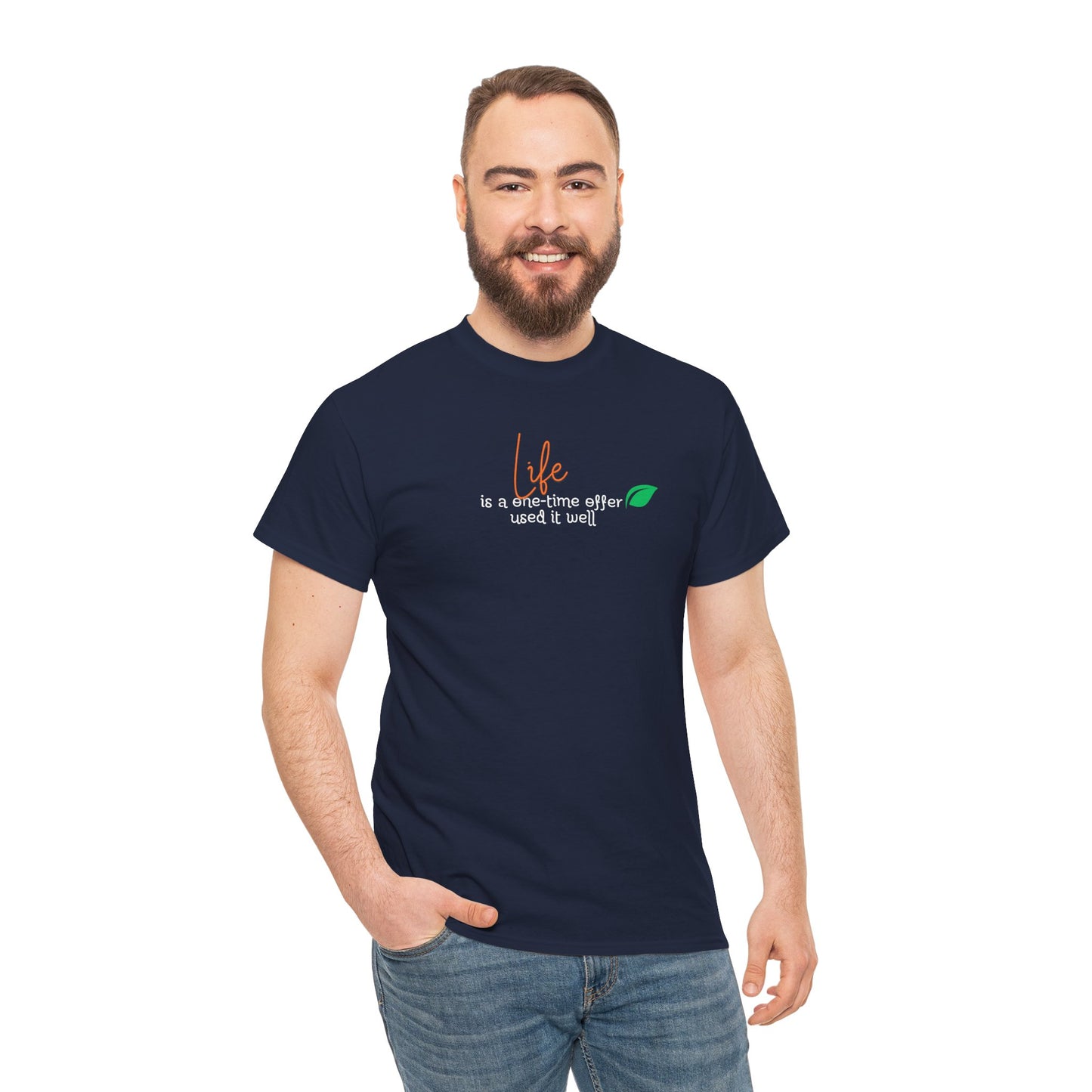 Life is a one-time offer use it well T-shirt Talk T-shirt Responsible Quote Shirt Smartass Shirt Mindset Shirt Positive Motivational Shirt