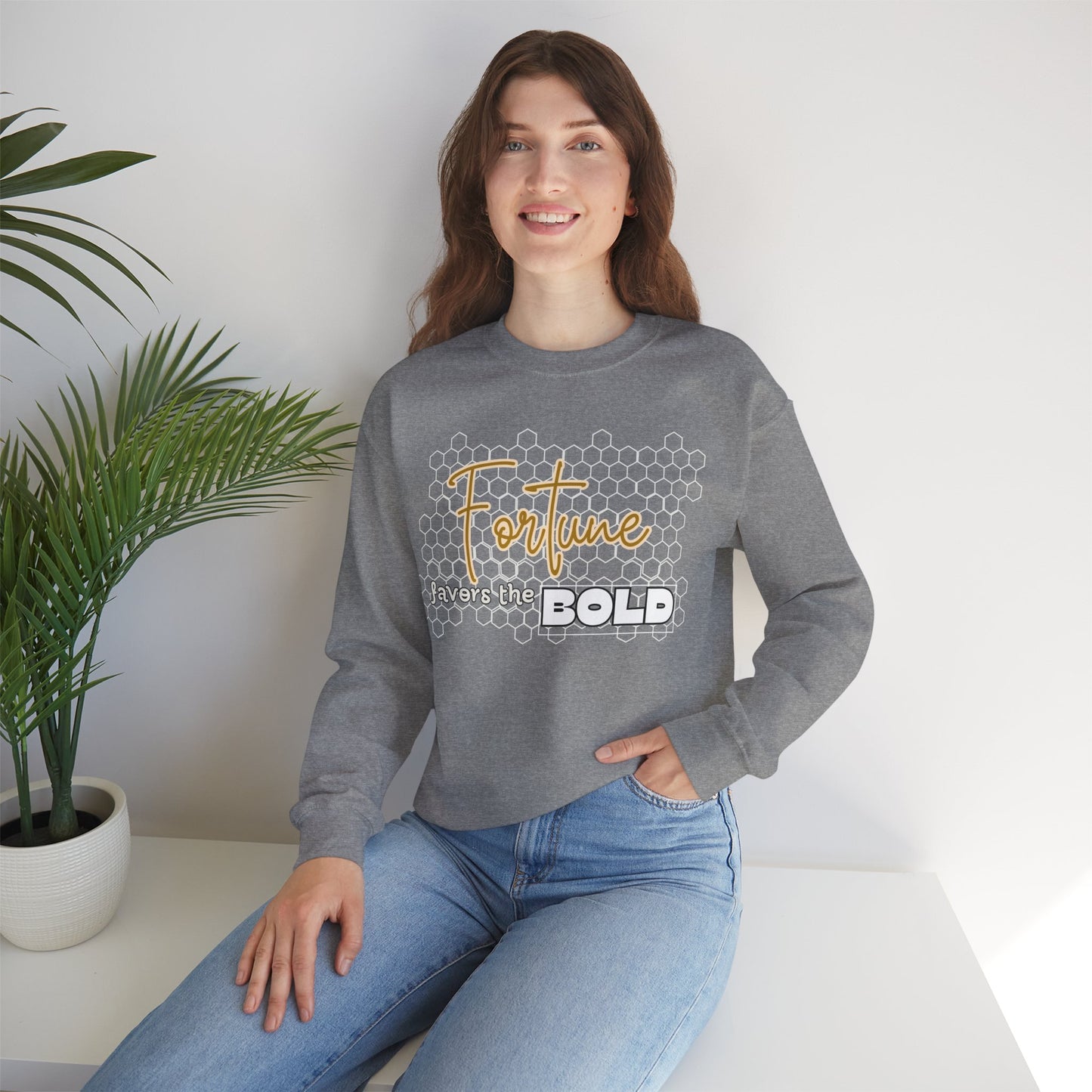 Fortune Favors the Bold Sweatshirt for Bold Person Fortune Comfortable Sweatshirt Perfect Gift for Goal Minded Life lesson Quote Sweatshirt