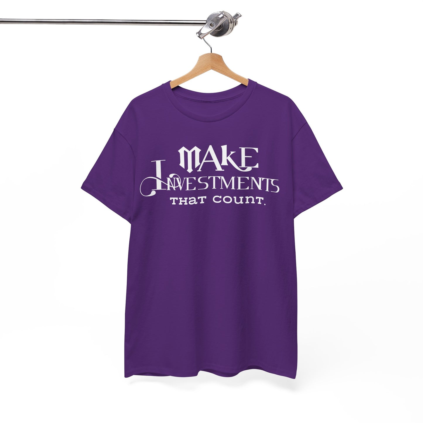 Make Investments That Count Cotton Tee Investment Shirt with Financial Literary Smartass Shirt Positive Saying Quote Shirt Life Lesson Shirt