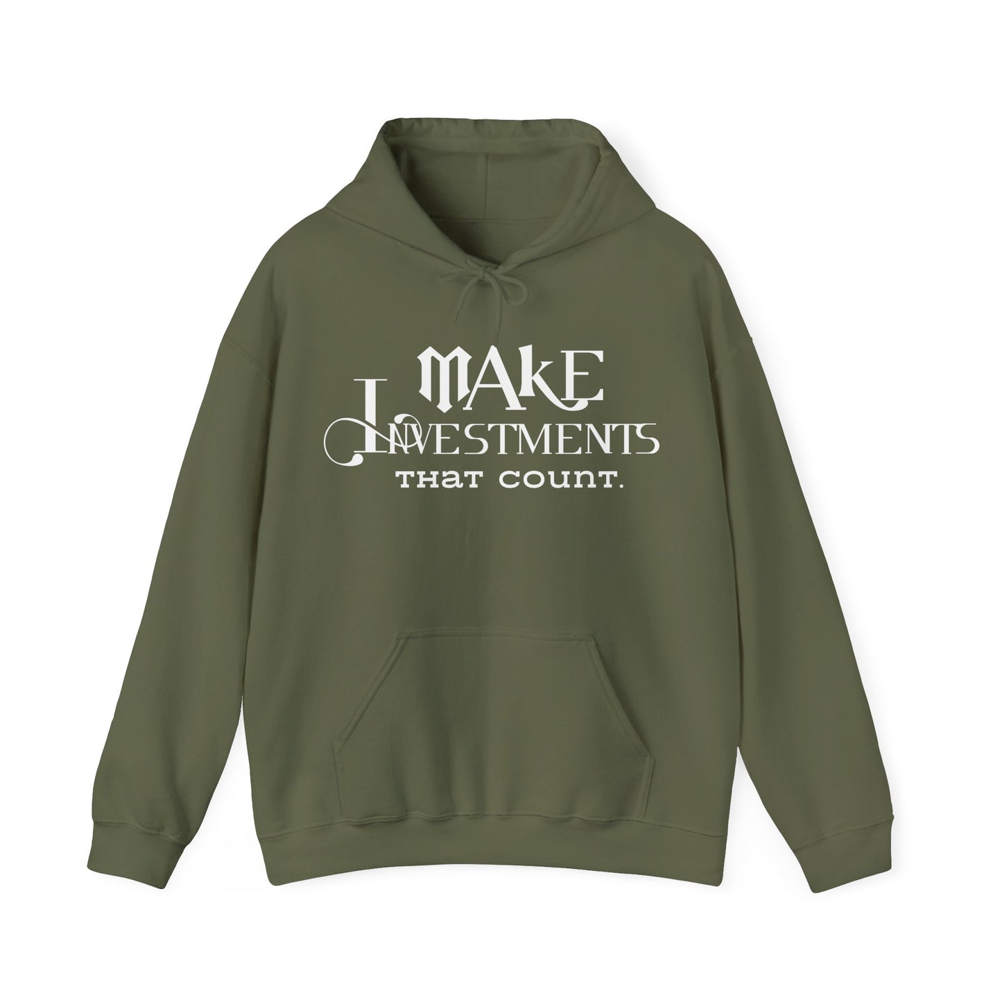 Make Investments That Count Hooded Sweatshirt with Positive Quote Hoodie Life Lesson Hoodie Self Love Hoodie Perfectly Comfortable Hoodie