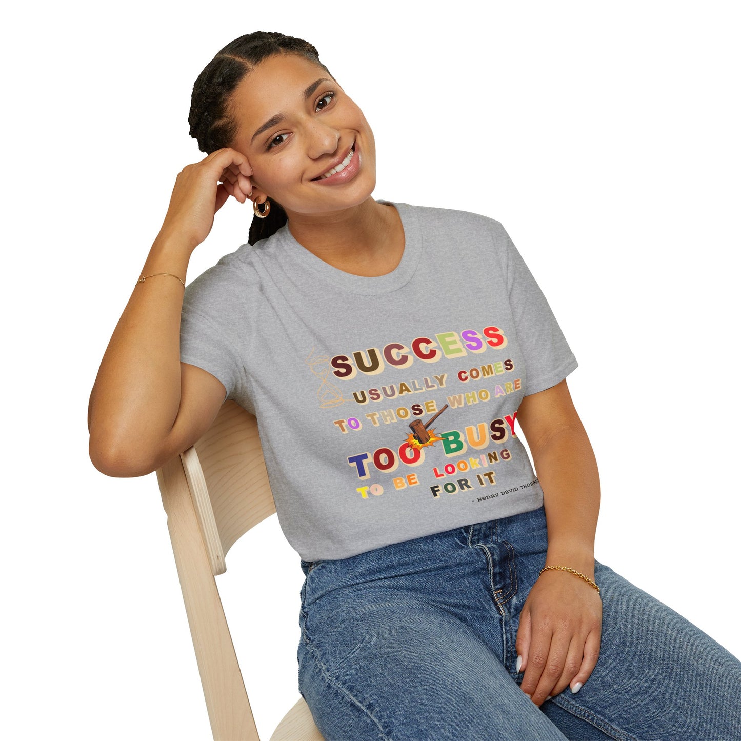 Success Usually Comes to Those Who Are Too Busy to Be Looking for It Softstyle T-Shirt Success Shirt Busy T-shirt Career T-shirt Positive T