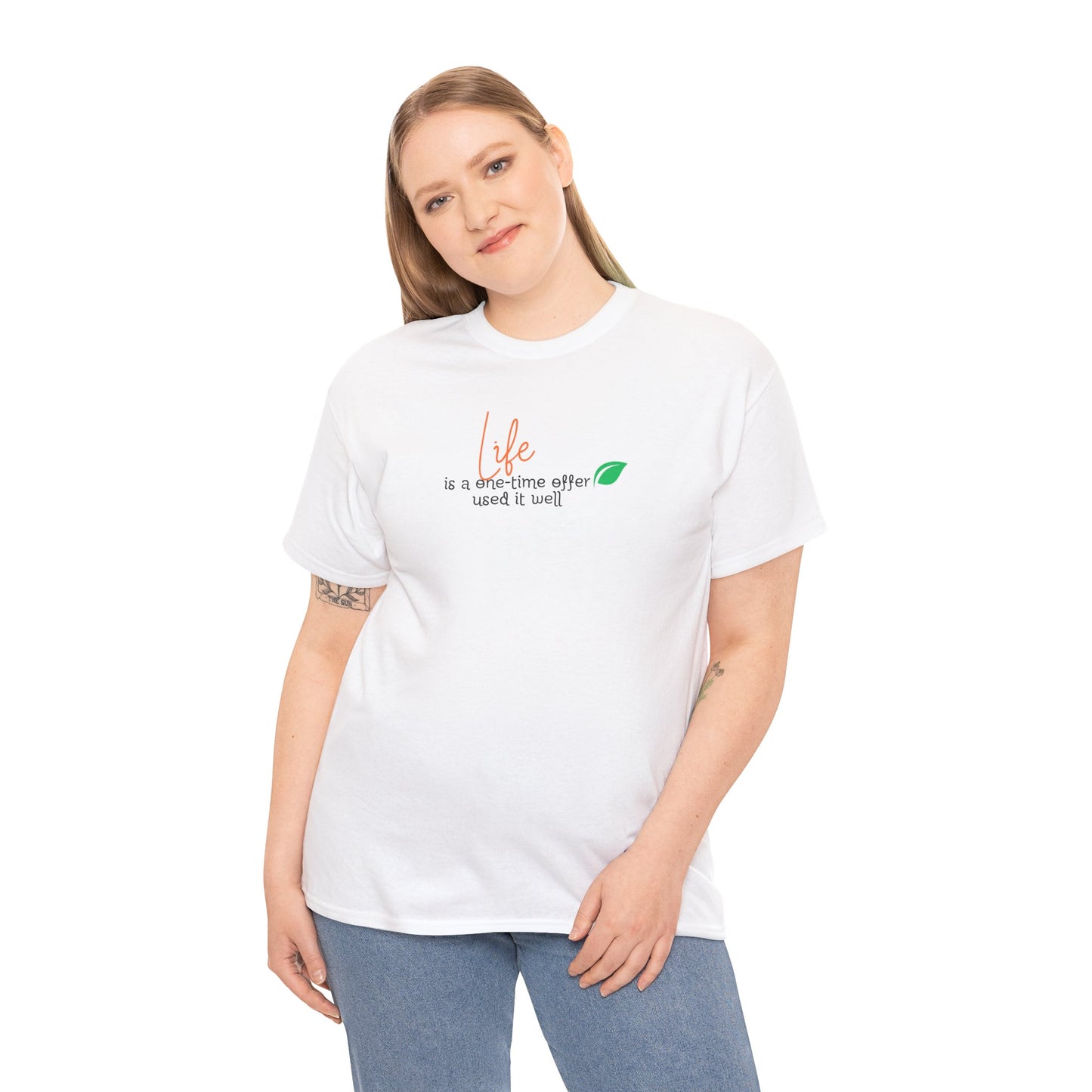 Life is a one-time offer use it well T-shirt Talk T-shirt Responsible Quote Shirt Smartass Shirt Mindset Shirt Positive Motivational Shirt