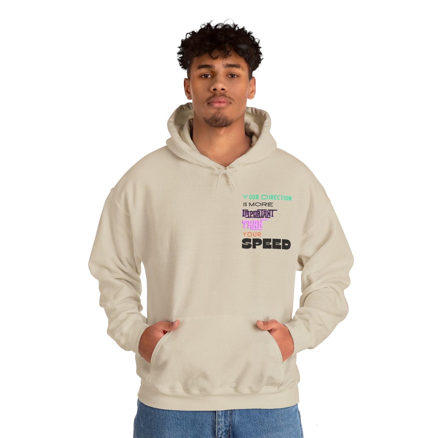 Your Direction is More Important Than Your Speed Unisex Hoodie Smartass Hoodie Positive Saying Quote Positive Life Motivational Hoodie