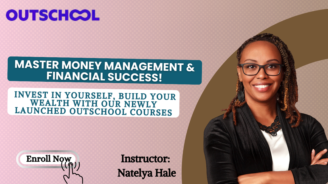 Announcing the Successful Launch of Our Money Matters Elementary & Money Moves Middle School Courses in Outschool!!