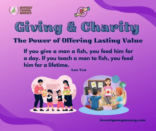 Giving and Charity: The Power of Offering Lasting Value