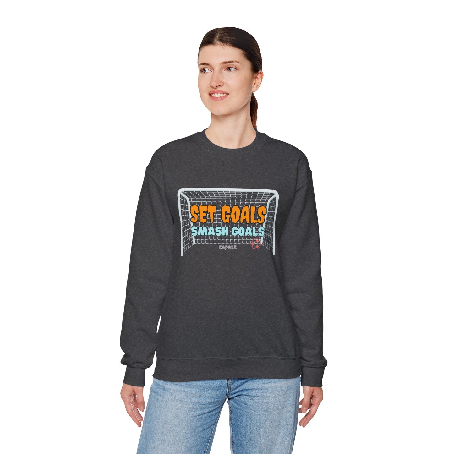 Set Goal Smash Goal Repeat Sweatshirt, Positive Mind Sweatshirt, Motivational Outfit, Comfortable Sweatshirt, Perfect Gift Sweatshirt