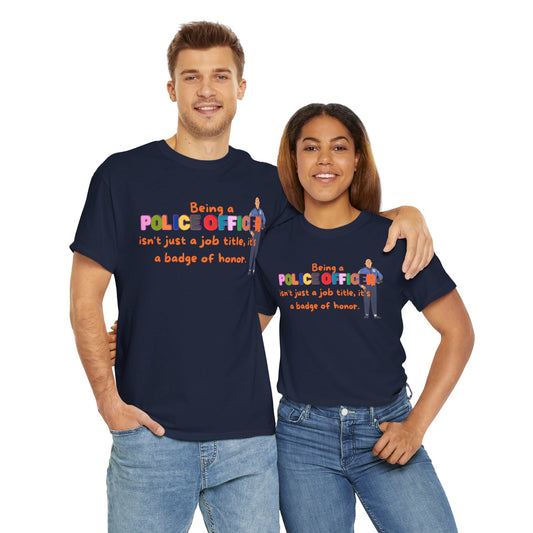 Police Officer Badge of Honor T-Shirt, Profession Badge of Honor Shirt Police Shirt Police Day Shirt Perfect Gift for Police Hero Shirt