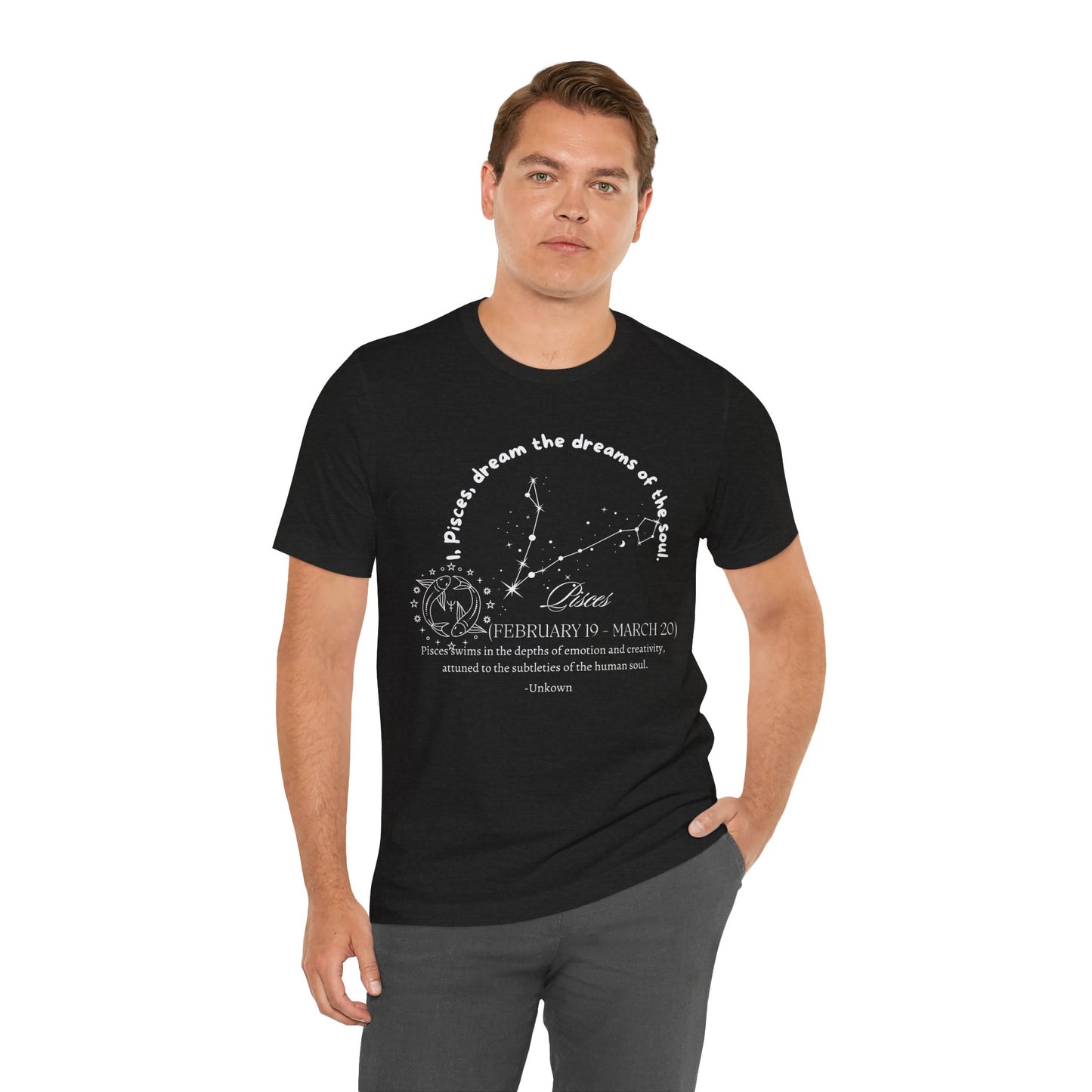 Pisces Zodiac T-shirt Pisces Shirt Astrological Shirt Horoscope Shirt Perfect Gift for Pisces Perfect Shirt for Pisces Unisex Shirt