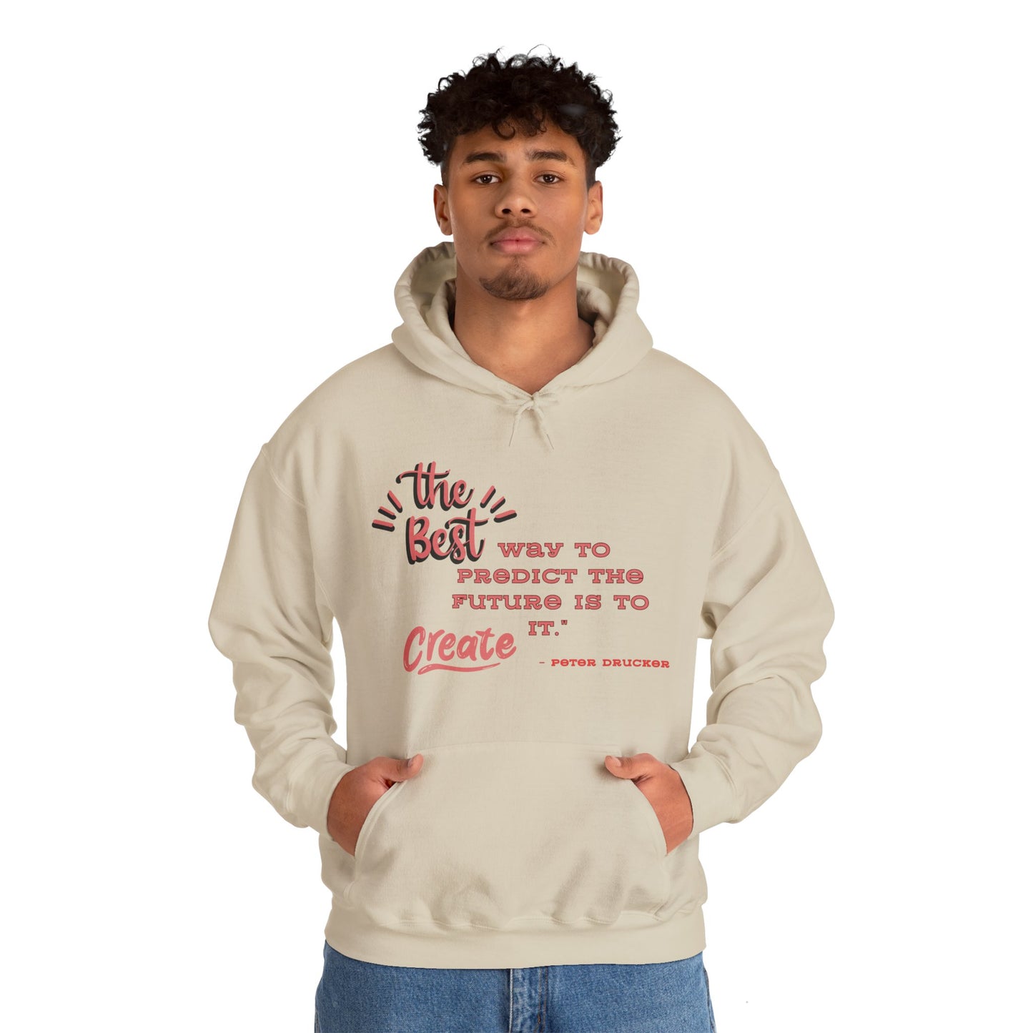 The Best Way To Predict the Future Is To Create It Hooded Sweatshirt Positive Quote Hoodie Mindset Hoodie Inspirational Hoodie Love Hoodie