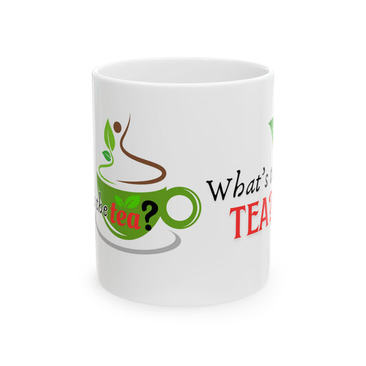 What's the Tea Ceramic Mug, (11oz, 15oz) Best Friends Cup of Tea Girl Friends Cup of Tea Best Friend Mug Girl Gossip Mug Deep Talk Mug