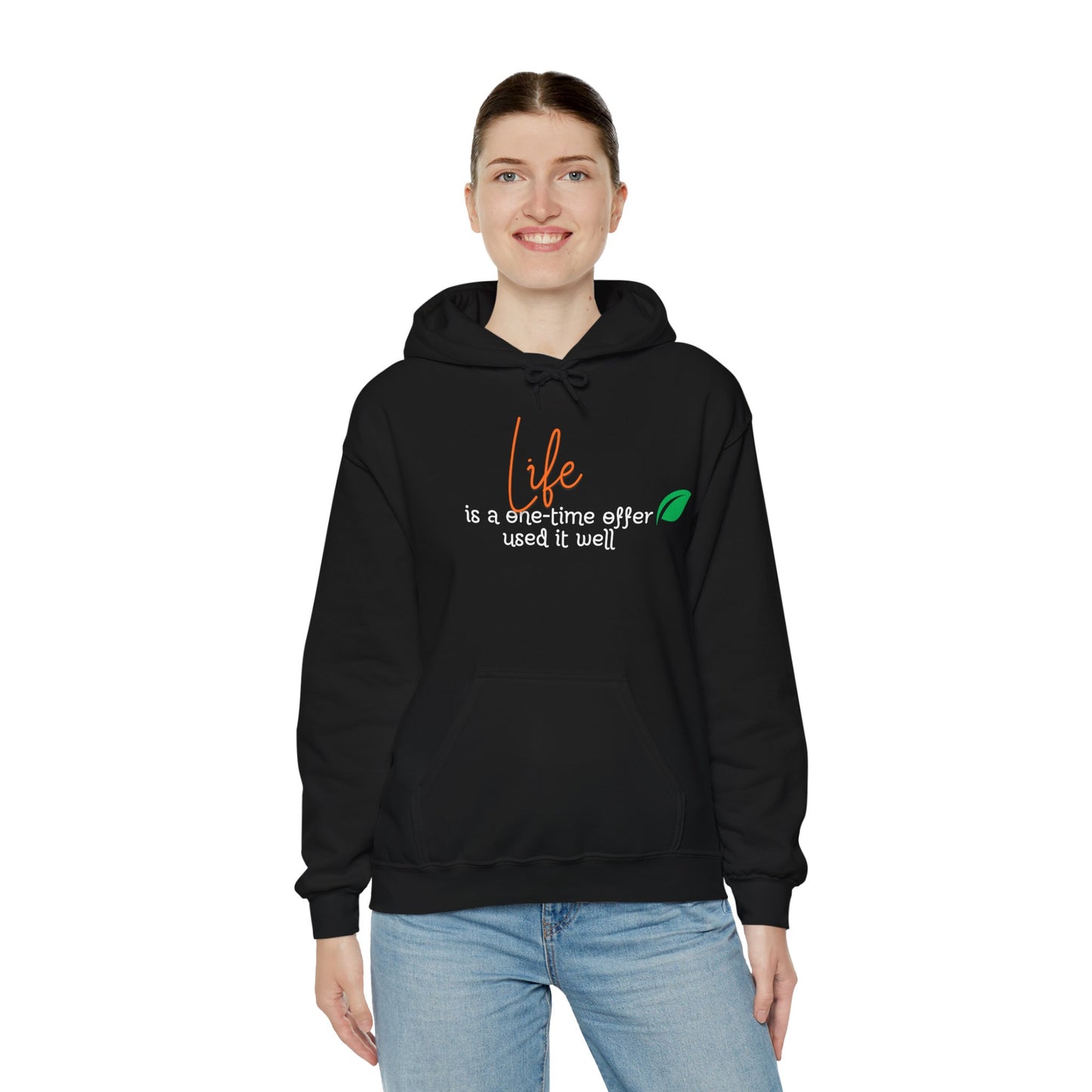 Life is a one time offer  used it well Hoodie Talk Hoodie Responsible Quote Hoodie Self Reminder Hoodie Smartass Hoodie Saying Hoodie