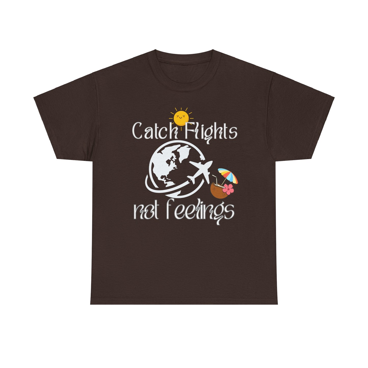 Catch Flights Not Feelings T-shirt Unisex Shirt Summer Shirt Airport Shirt Summer Vibe Shirt Trendy Summer Shirt Viral Summer Shirt Unisex