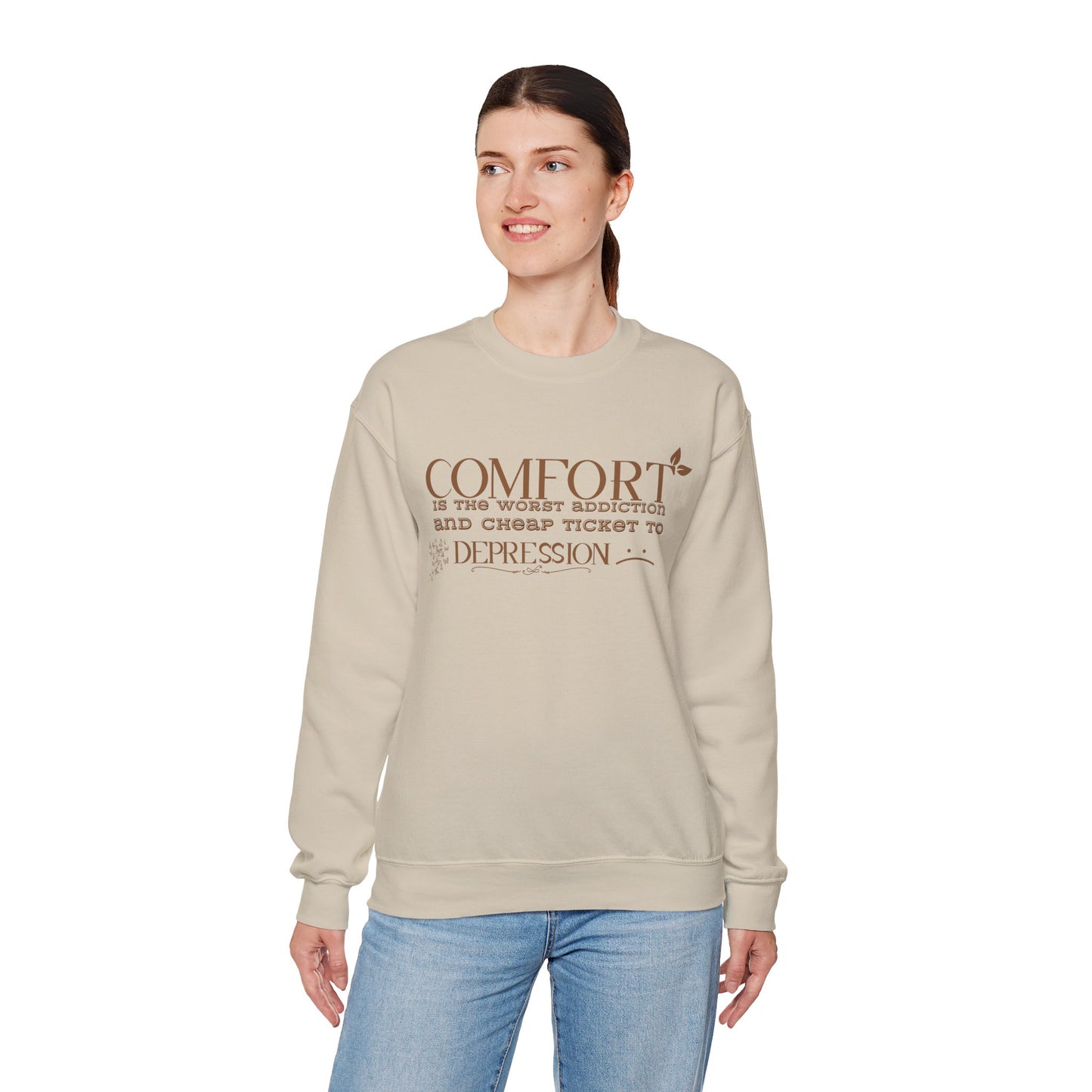 Comfort is the Worst Addiction and Cheap Ticket to Depression Crewneck Sweatshirt Healthy Positive Saying Quote Sweatshirt Best Gift