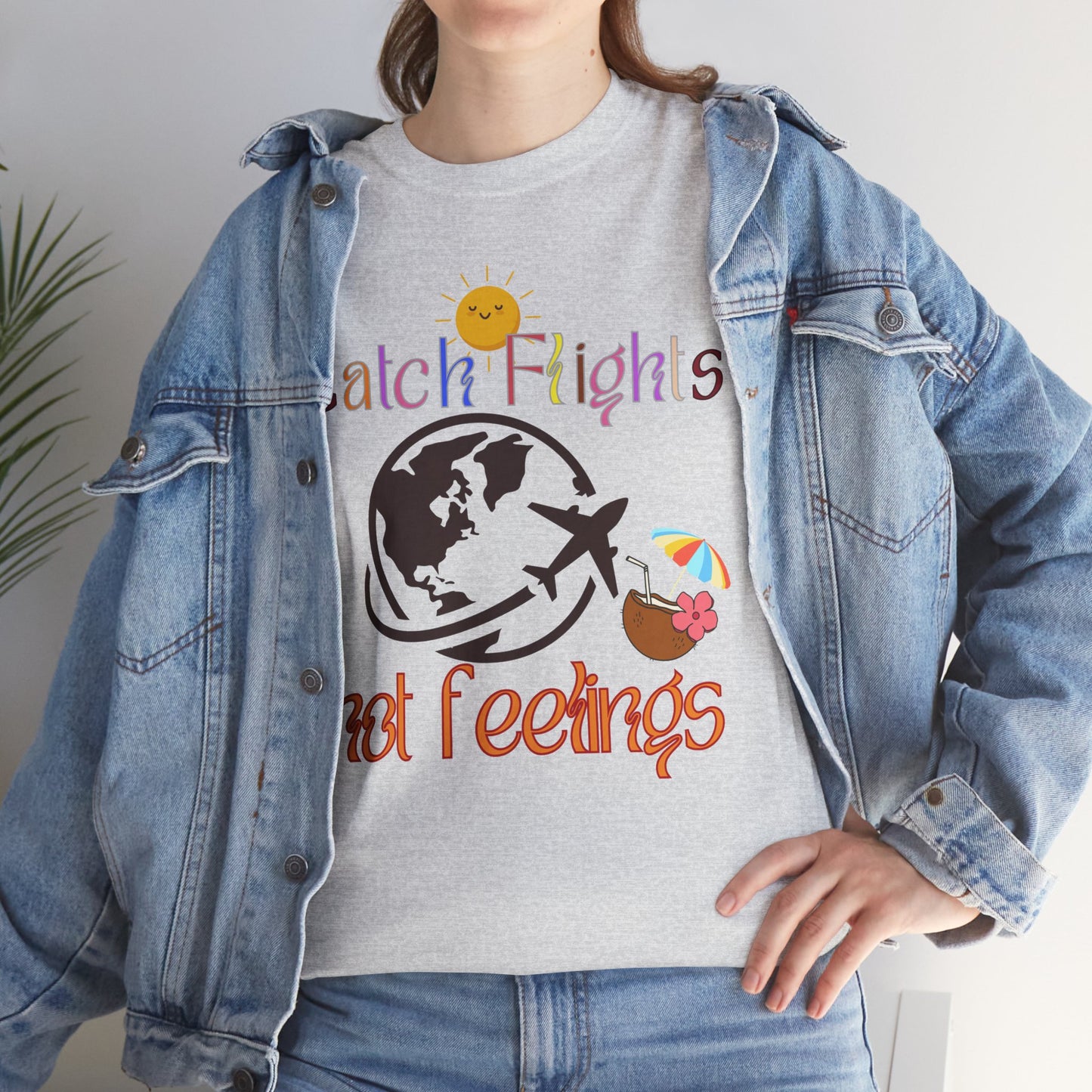 Catch Flights Not Feelings T-shirt Unisex Shirt Summer Shirt Airport Shirt Summer Vibe Shirt Trendy Summer Shirt Viral Summer Shirt Unisex