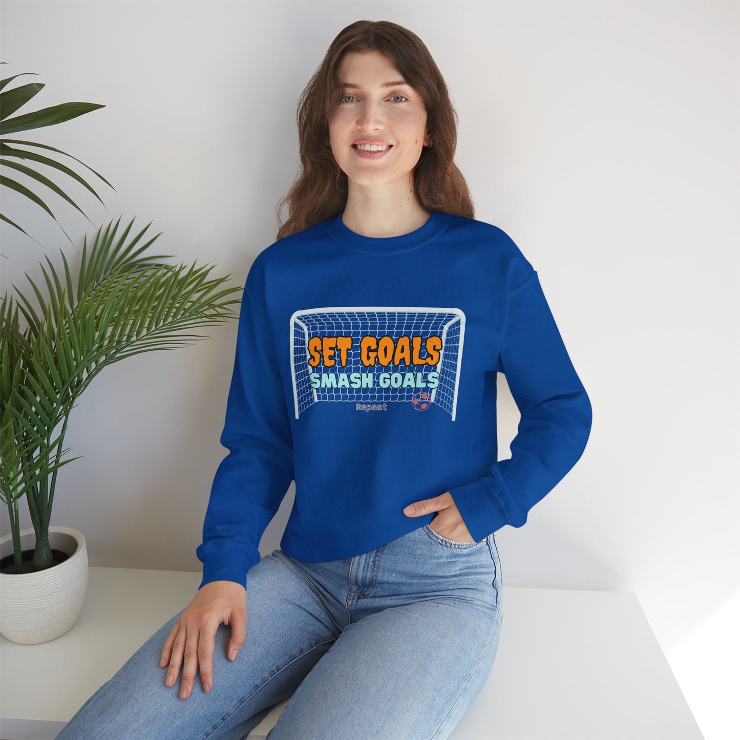 Set Goal Smash Goal Repeat Sweatshirt, Positive Mind Sweatshirt, Motivational Outfit, Comfortable Sweatshirt, Perfect Gift Sweatshirt