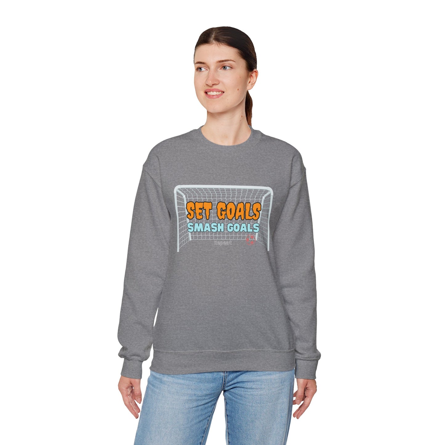 Set Goal Smash Goal Repeat Sweatshirt, Positive Mind Sweatshirt, Motivational Outfit, Comfortable Sweatshirt, Perfect Gift Sweatshirt